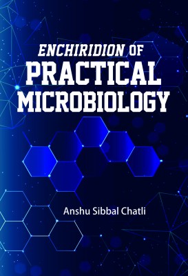 ENCHIRIDION OF PRACTICAL MICROBIOLOGY
