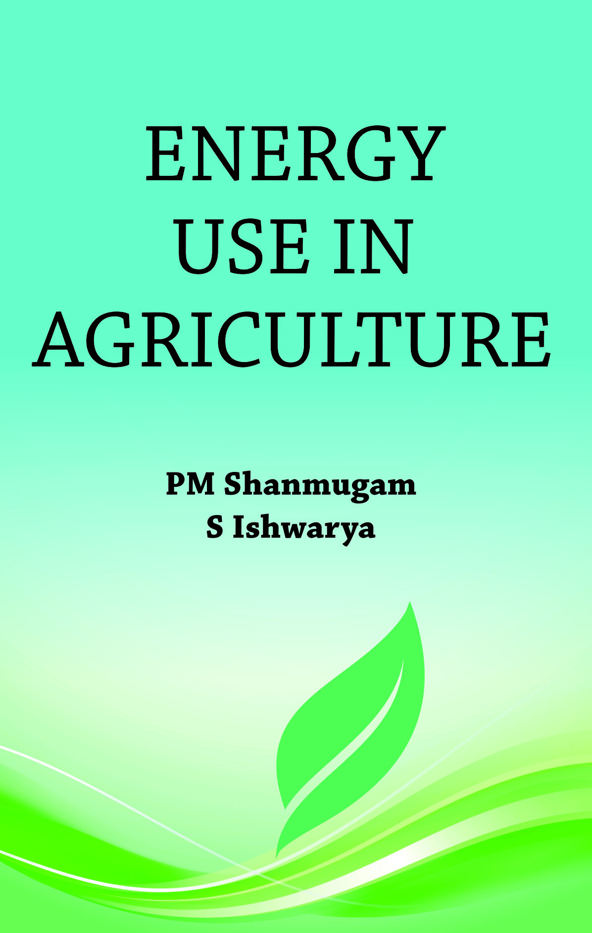 ENERGY USE IN AGRICULTURE