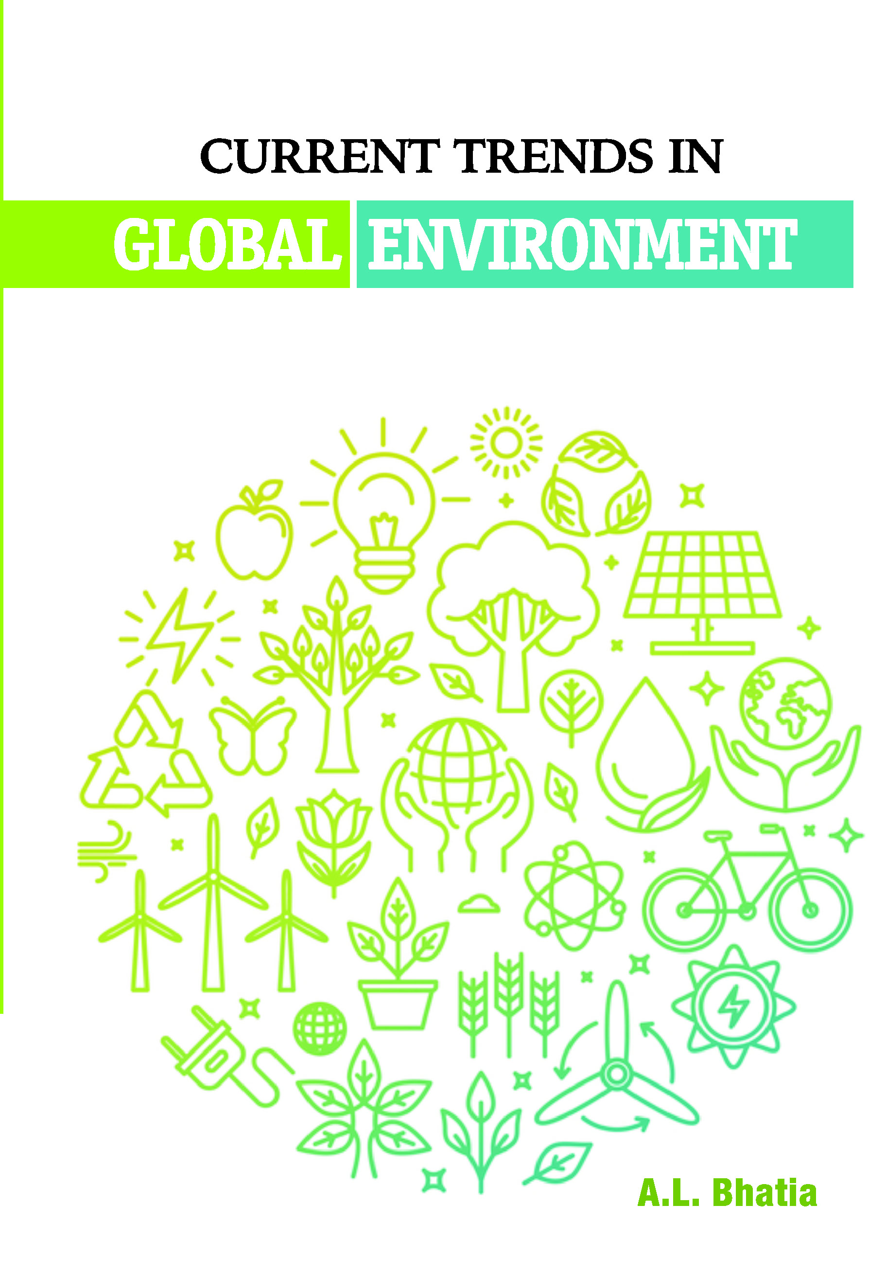 CURRENT TRENDS IN GLOBAL ENVIRONMENT