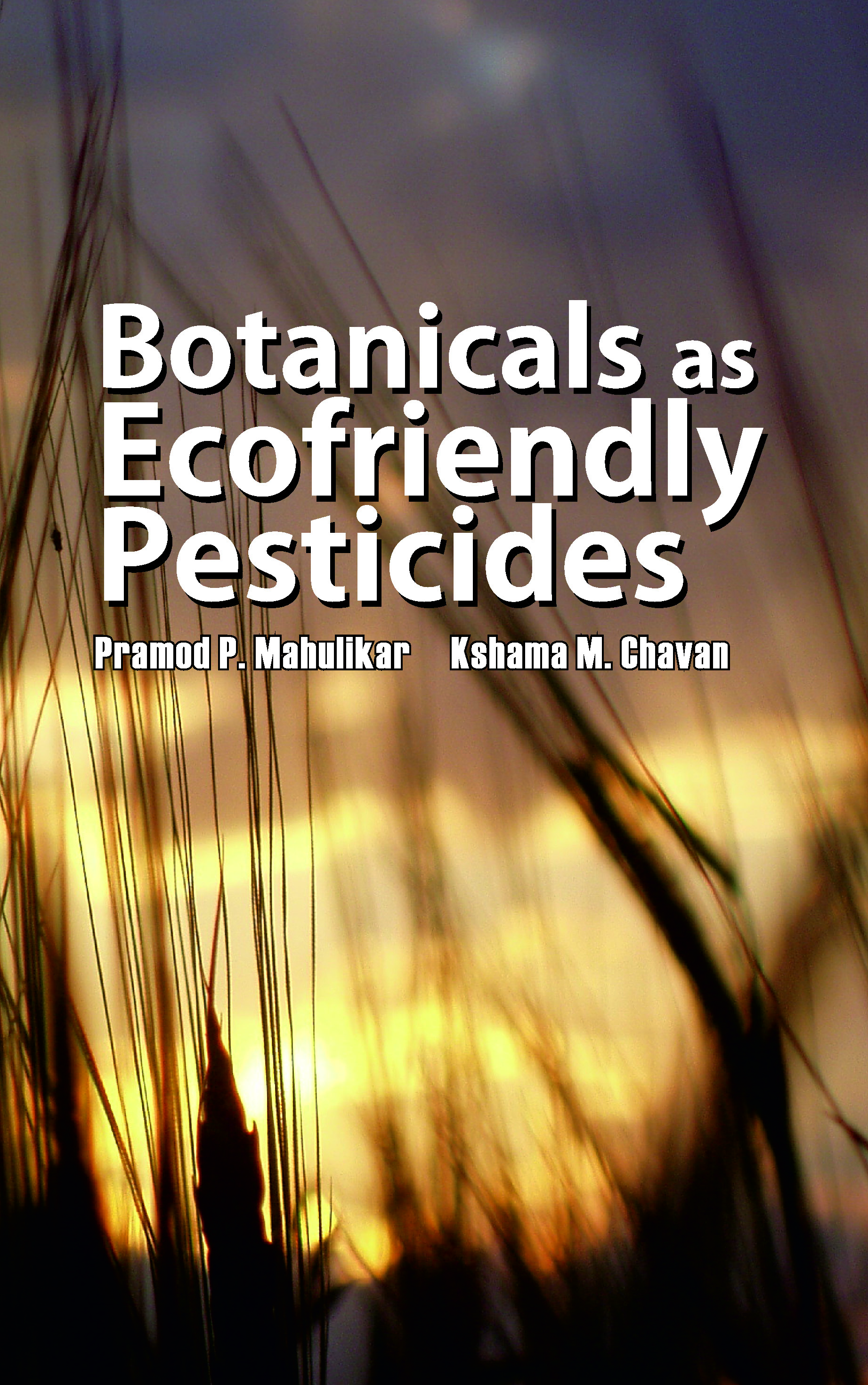 BOTANICALS AS ECOFRIENDLY PESTICIDES