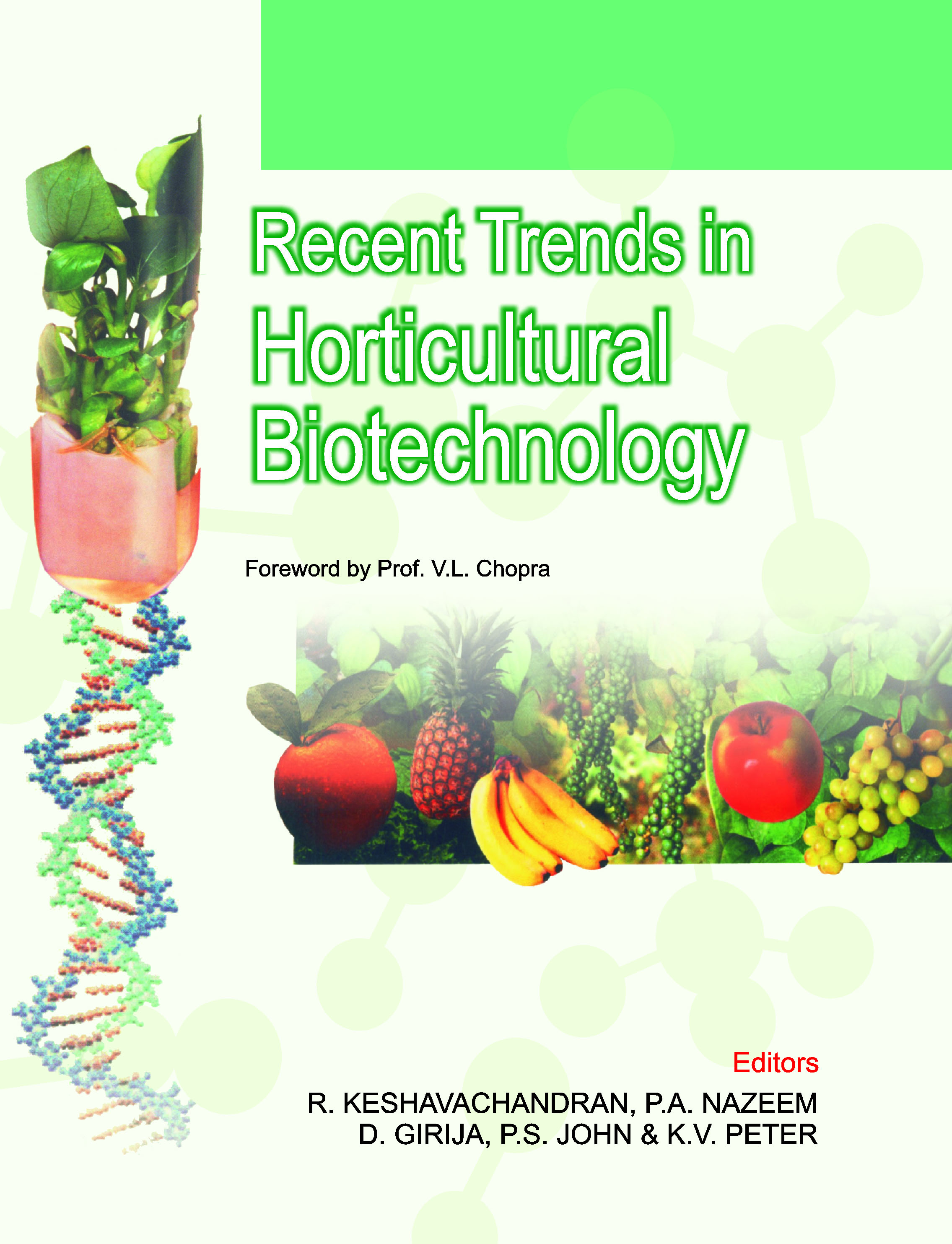 RECENT TRENDS IN HORTICULTURAL BIOTECHNOLOGY