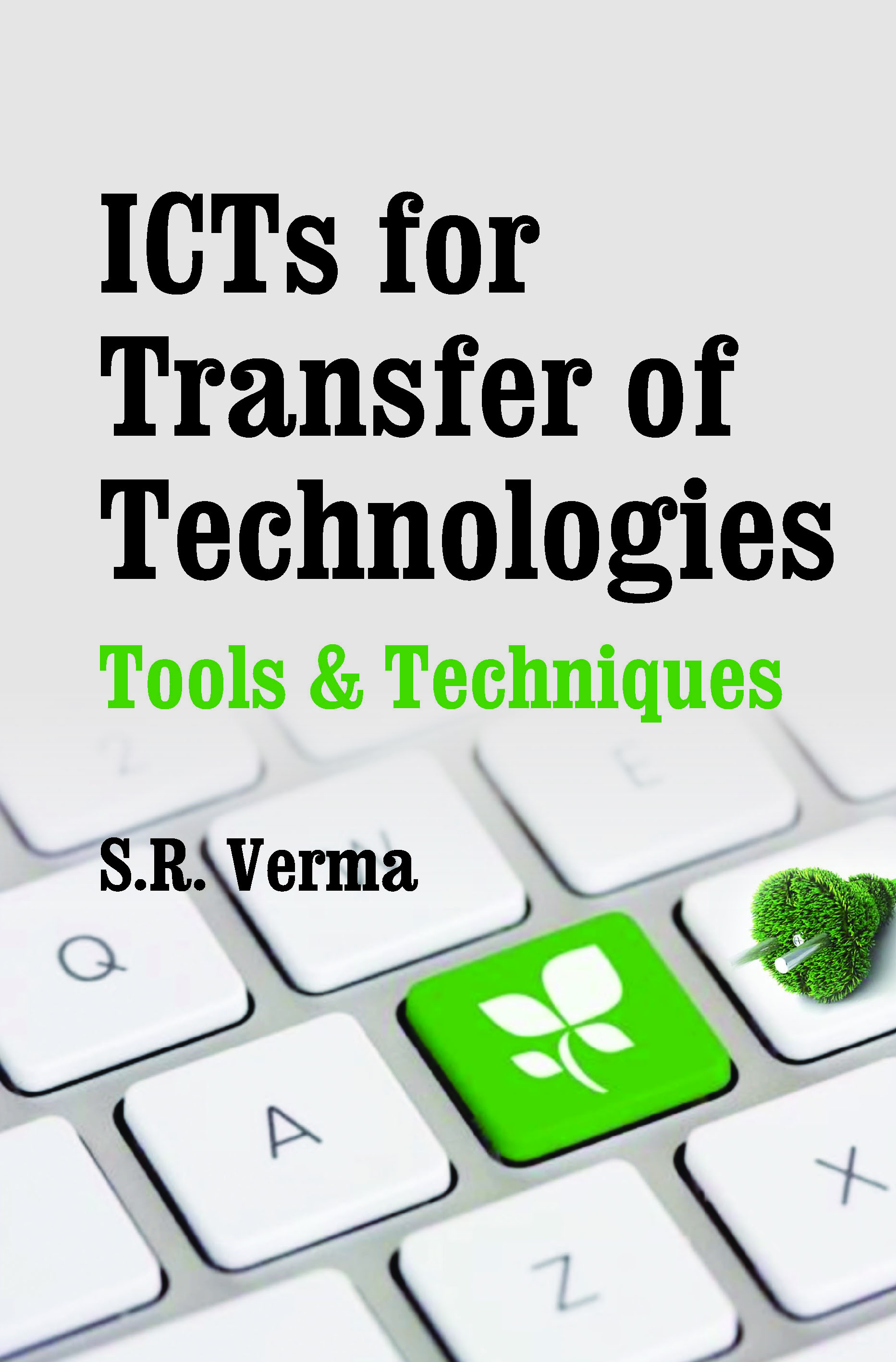ICTs for Transfer of Technologies: Tools and Techniques