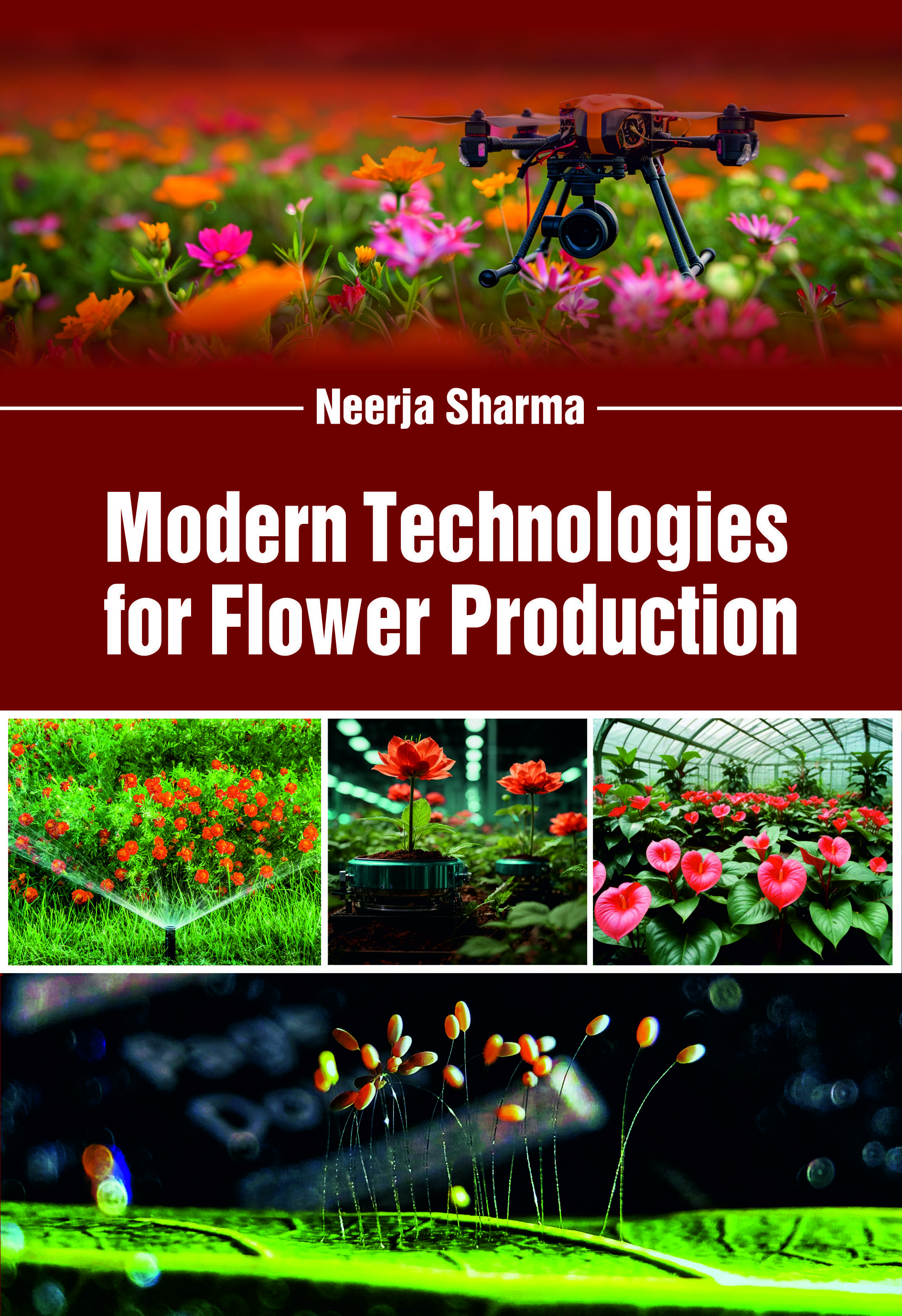 MODERN TECHNOLOGIES FOR FLOWER PRODUCTION