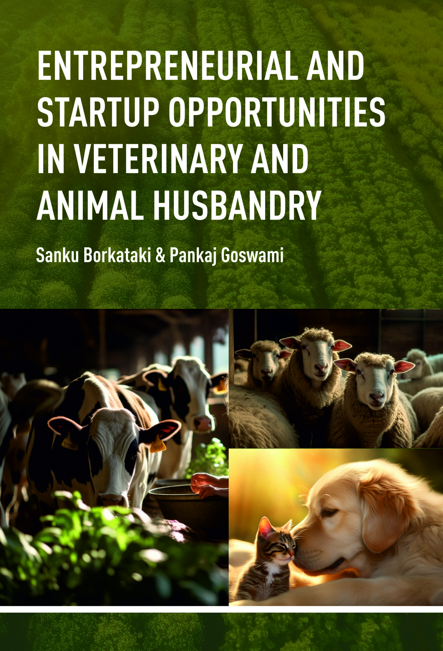 ENTREPRENEURIAL AND STARTUP OPPORTUNITIES IN VETERINARY  AND ANIMAL HUSBANDRY