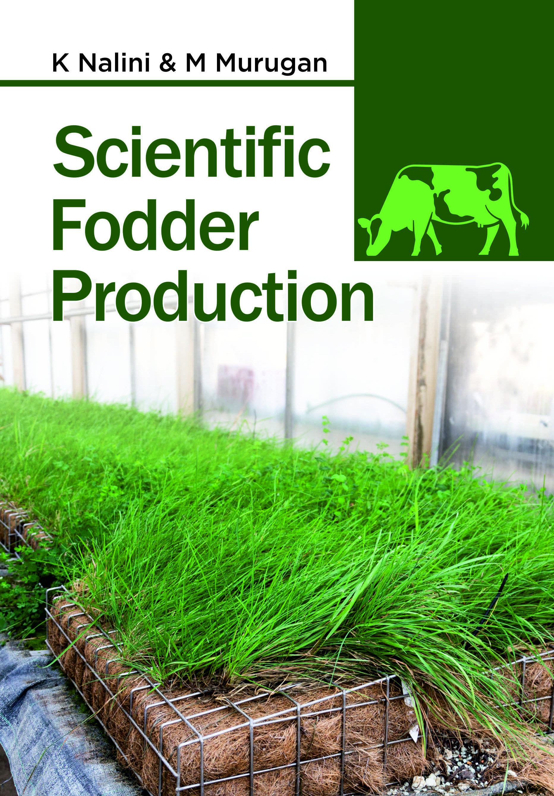 SCIENTIFIC FODDER PRODUCTION