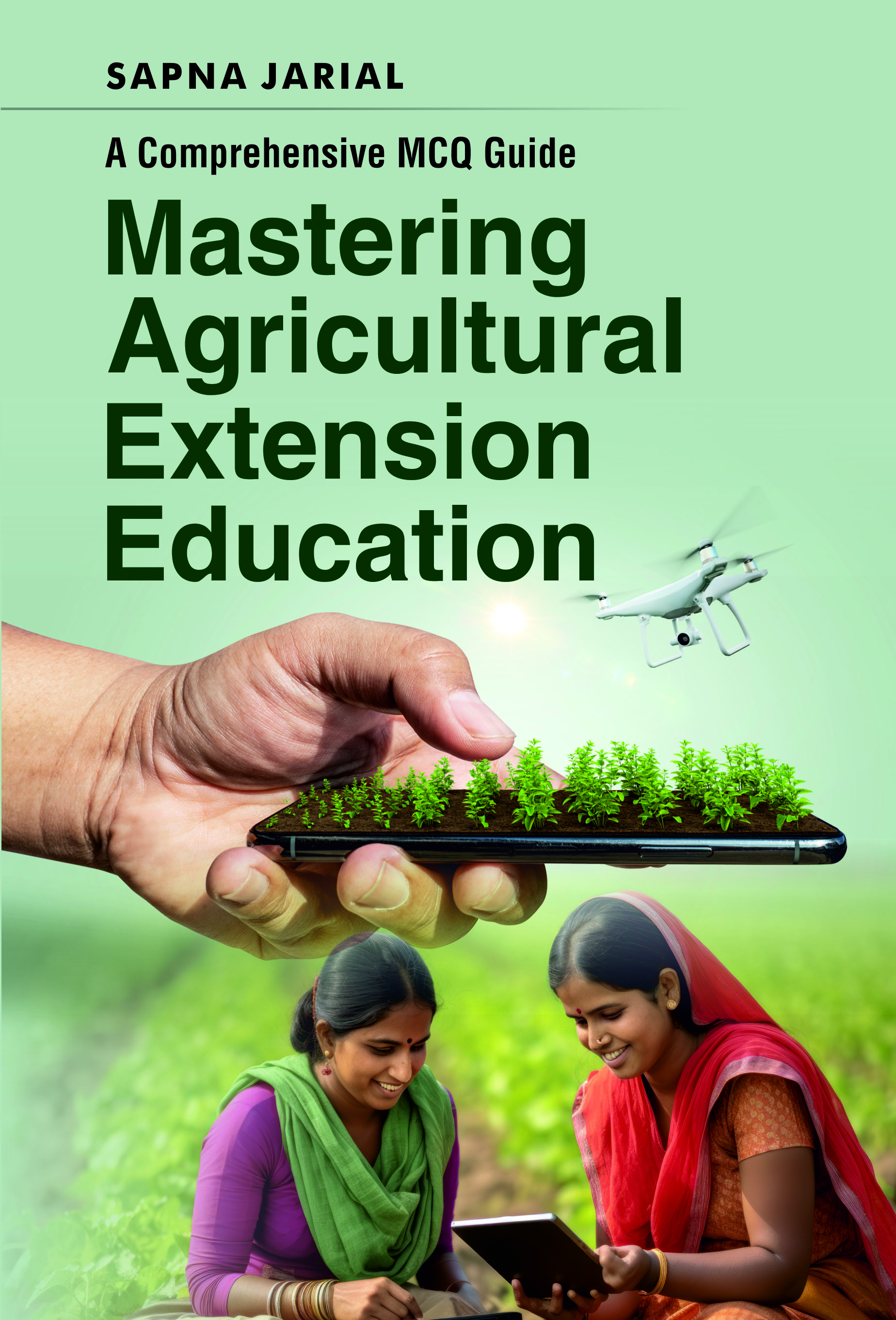 MASTERING AGRICULTURAL EXTENSION EDUCATION: A COMPREHENSIVE MCQ GUIDE