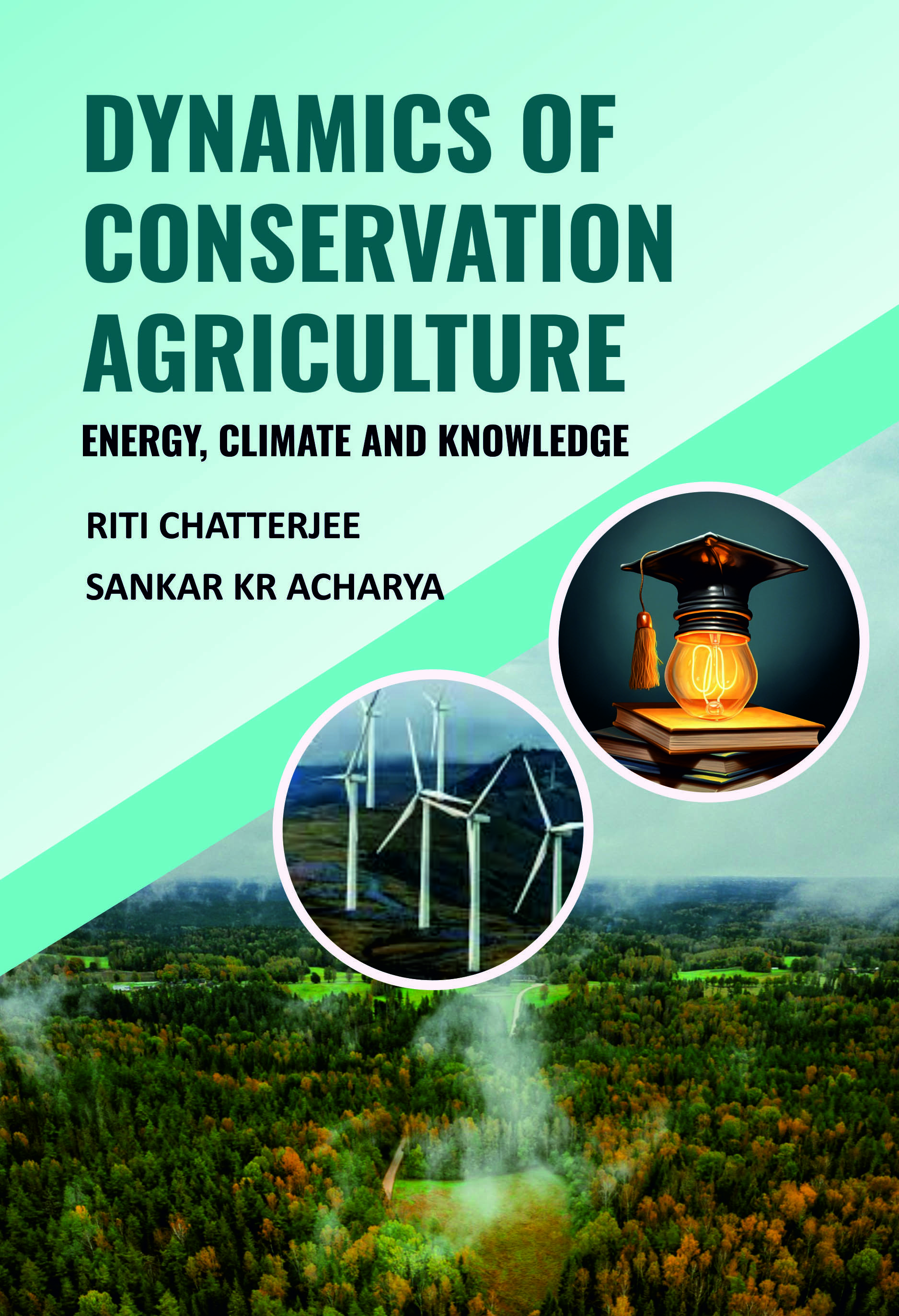 DYNAMICS OF CONSERVATION AGRICULTURE: ENERGY, CLIMATE AND KNOWLEDGE