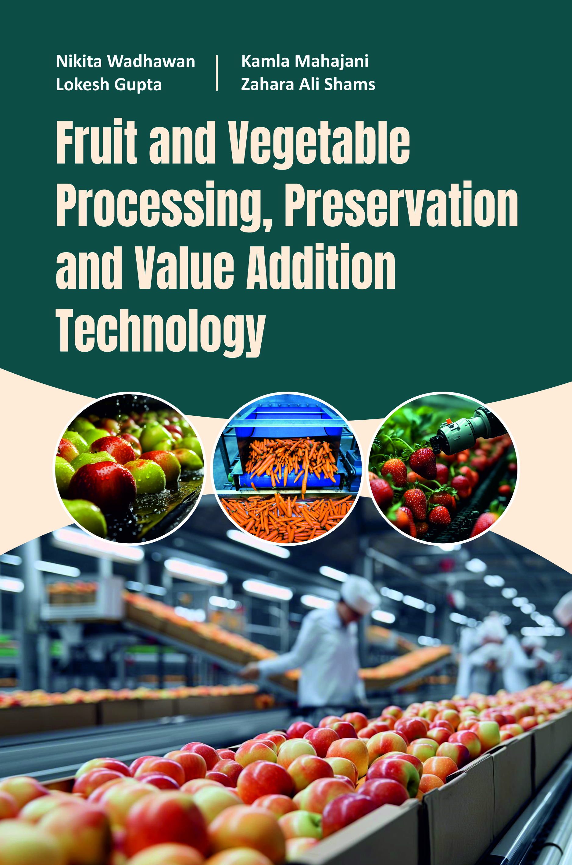 FRUIT AND VEGETABLE PROCESSING , PRESERVATION AND VALUE ADDITION TECHNOLOGY