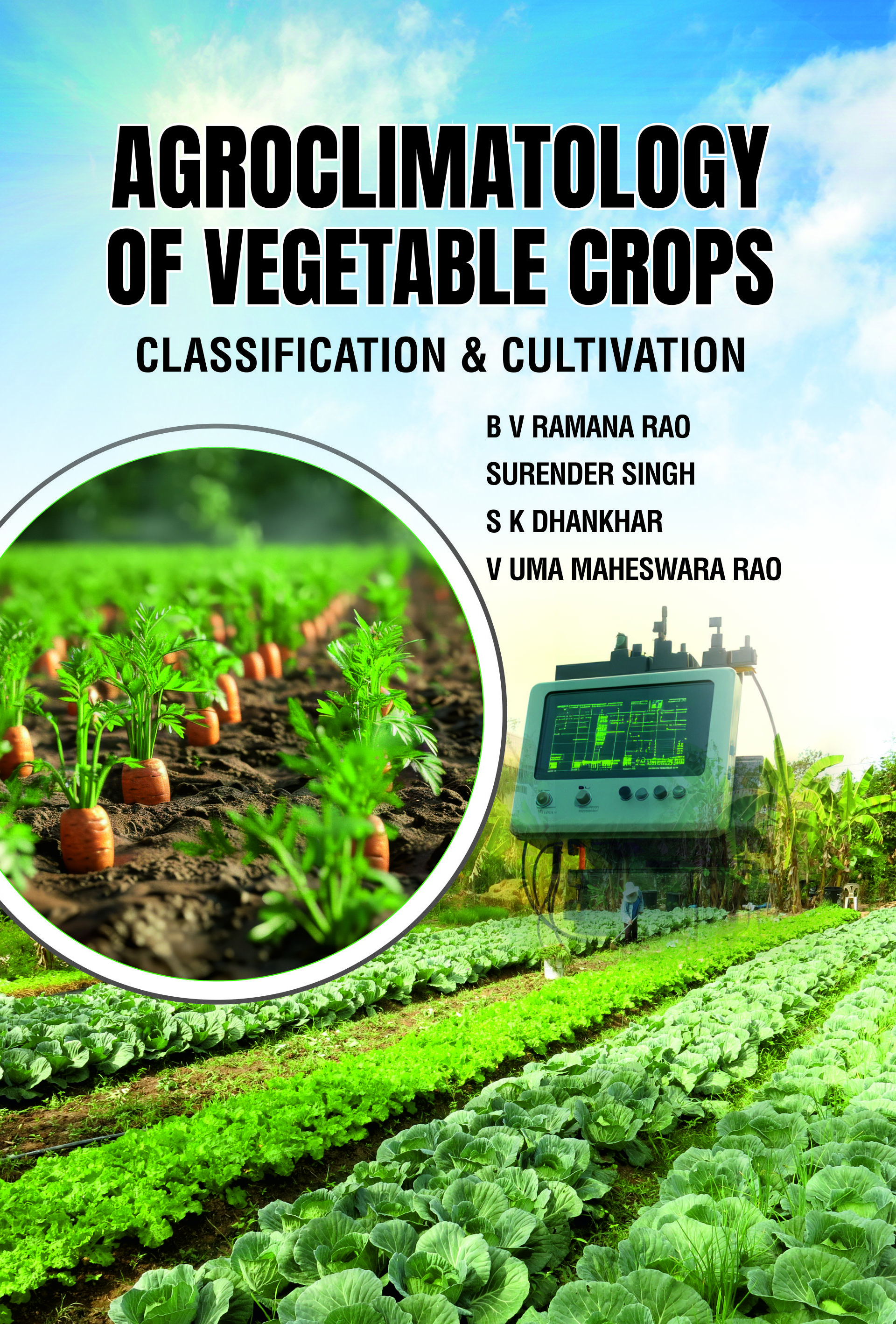 AGROCLIMATOLOGY OF VEGETABLE CROPS: CLASSIFICATION AND CULTIVATION