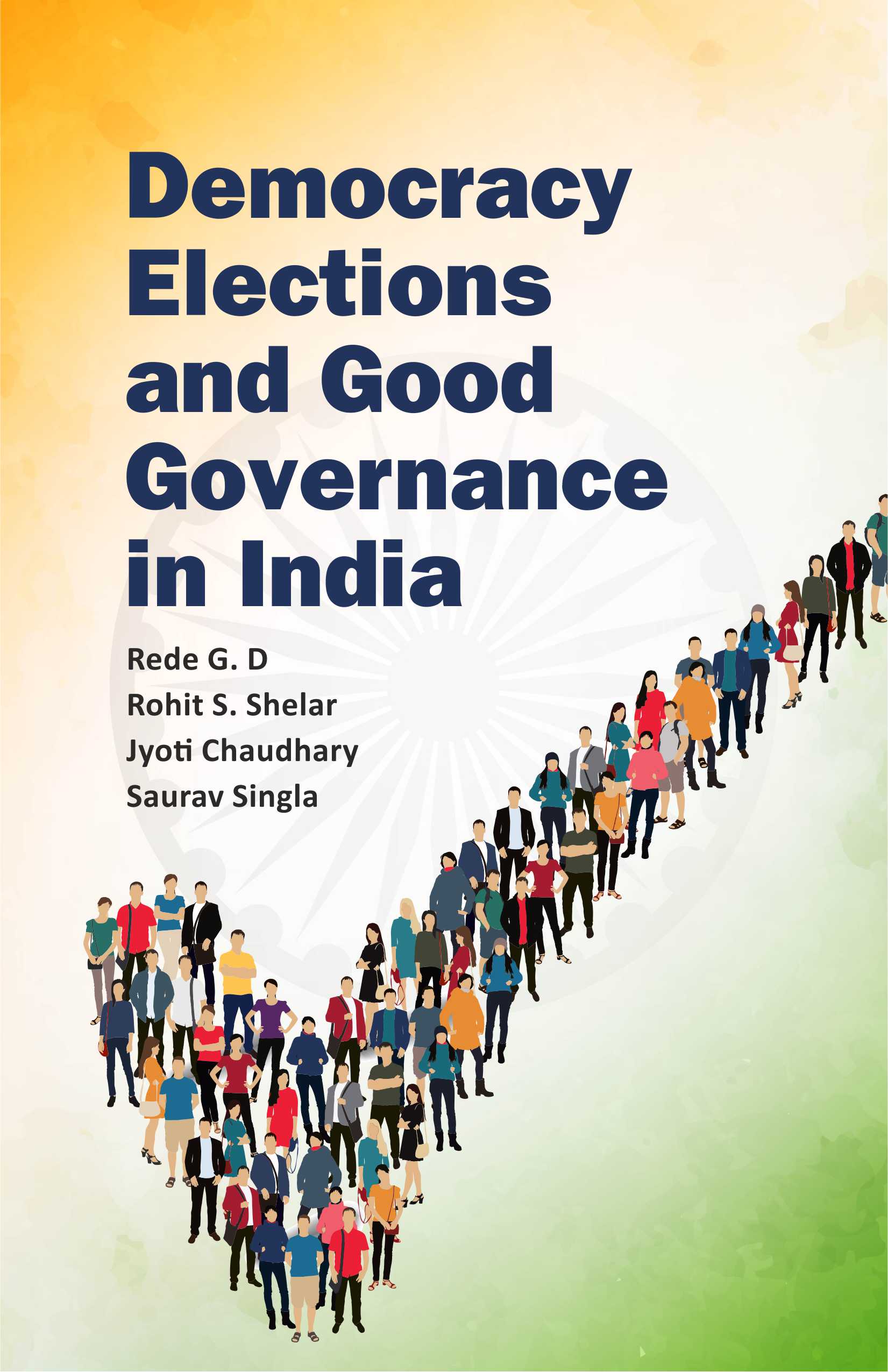 DEMOCRACY, ELECTIONS AND GOOD GOVERNANCE IN INDIA