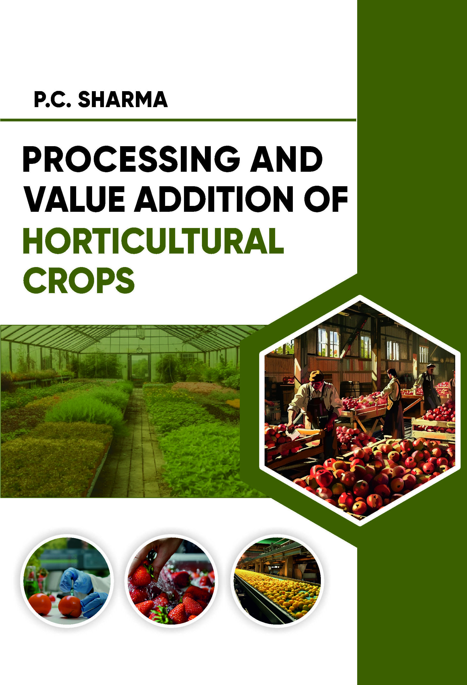 PROCESSING AND VALUE ADDITION OF HORTICULTURAL CROPS