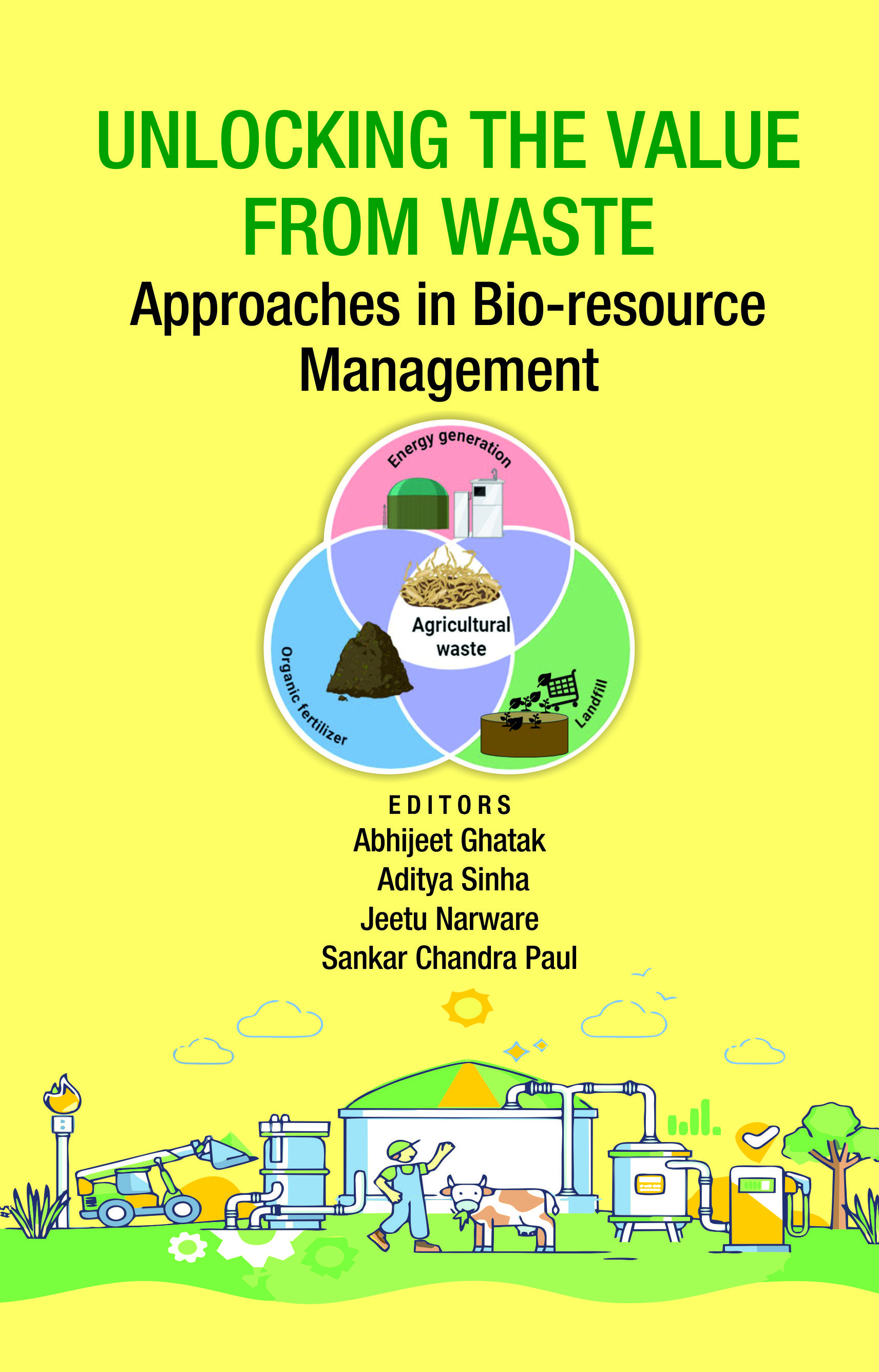 UNLOCKING THE VALUE FROM WASTE: APPROACHES IN BIO-RESOURCE MANAGEMENT