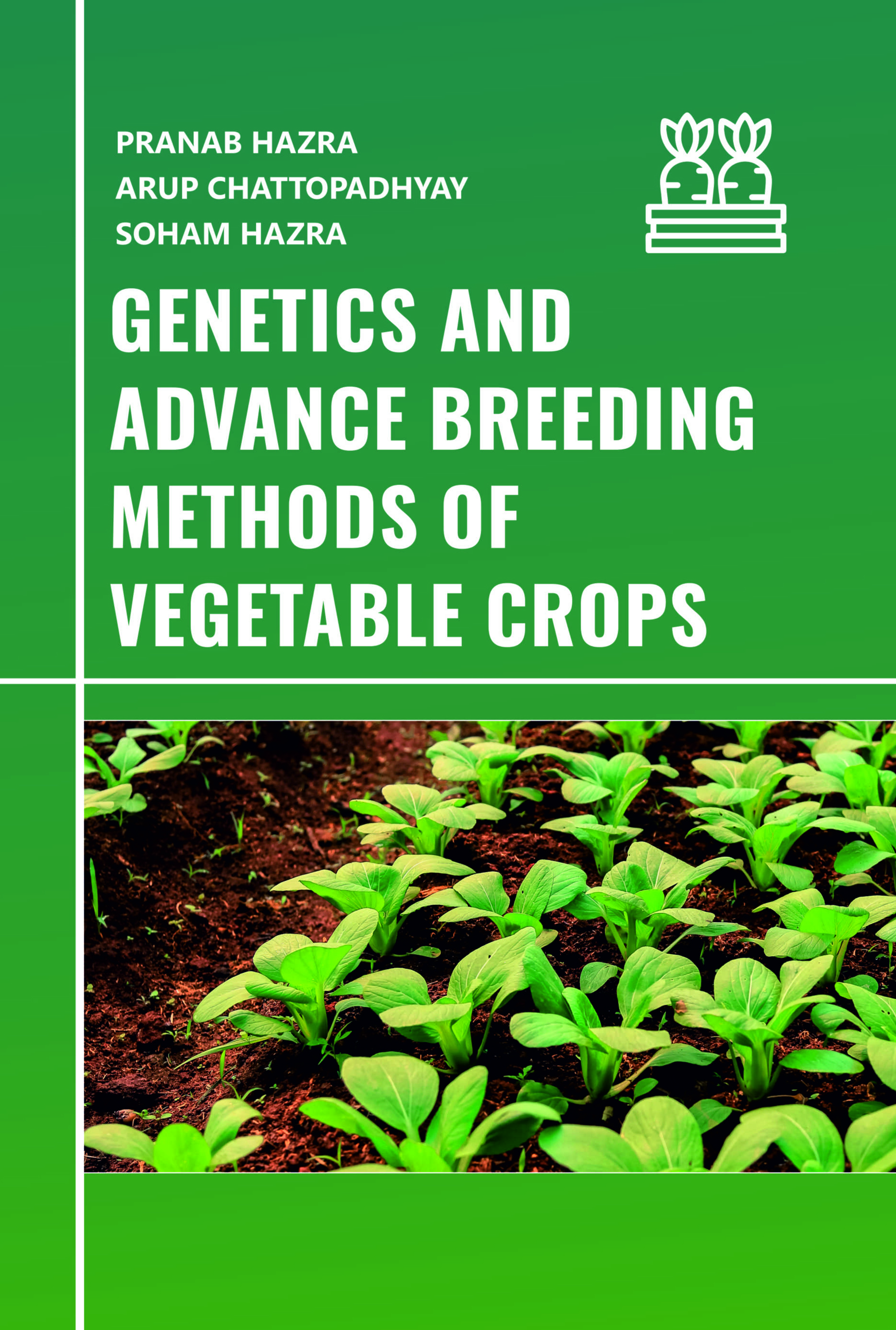 GENETICS AND ADVANCE BREEDING METHODS OF VEGETABLE CROPS