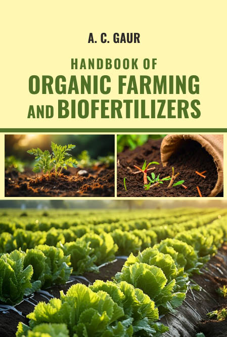 HANDBOOK OF ORGANIC FARMING AND BIOFERTILIZERS