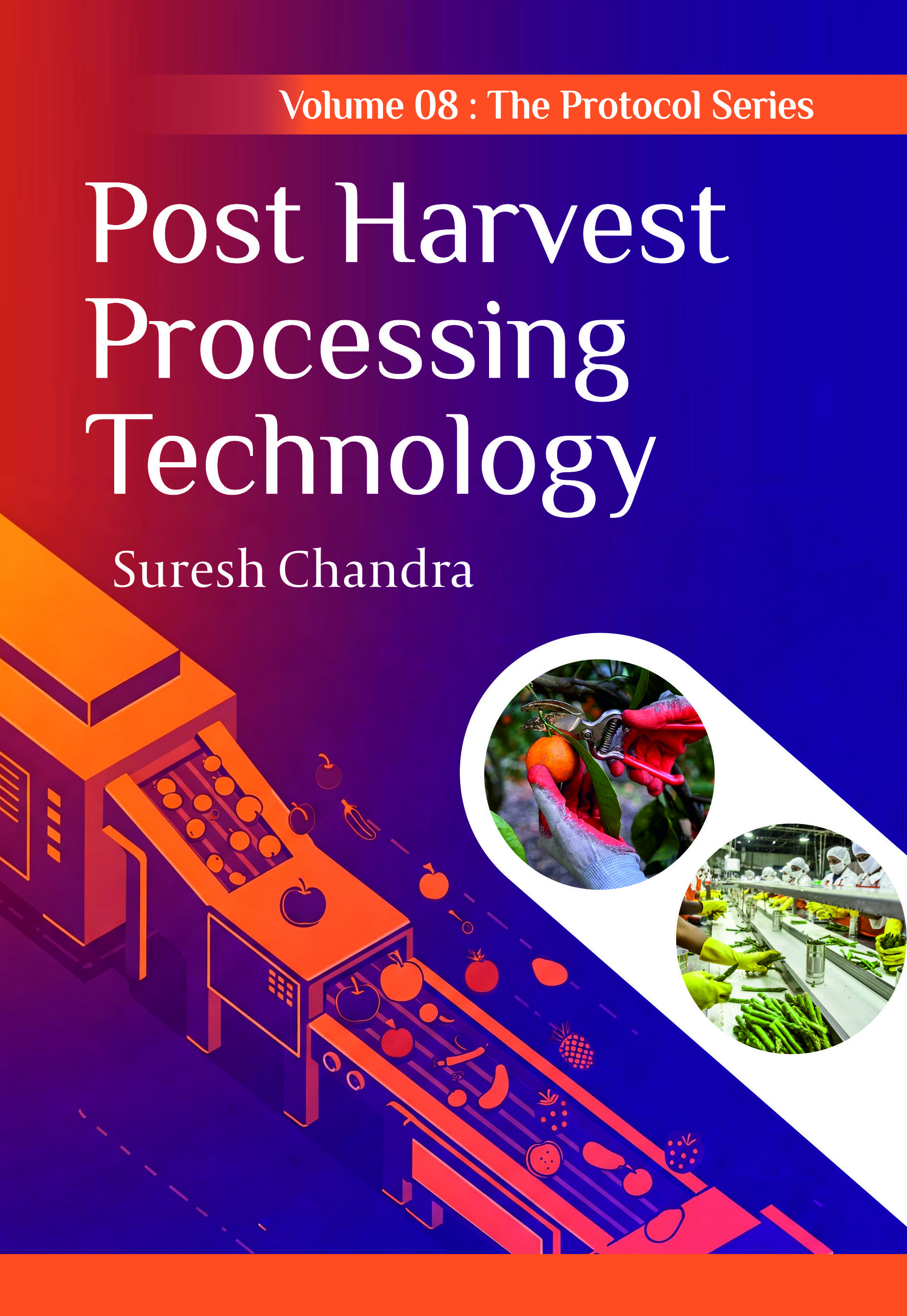 POST HARVEST PROCESSING TECHNOLOGY - Volume 08