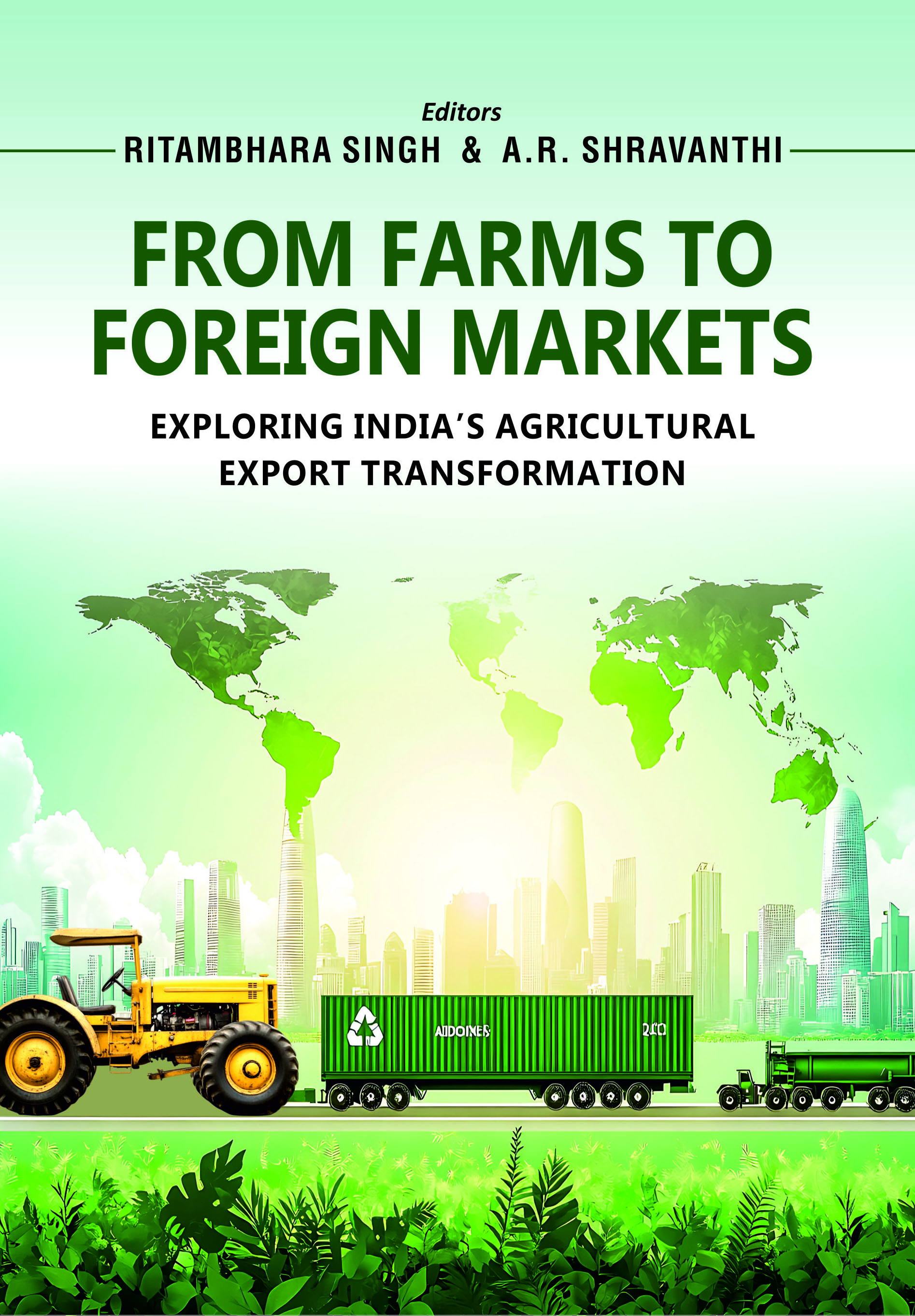FROM FARMS TO FOREIGN MARKETS: EXPLORING INDIAÂ€™S AGRICULTURAL EXPORT TRANSFORMATION