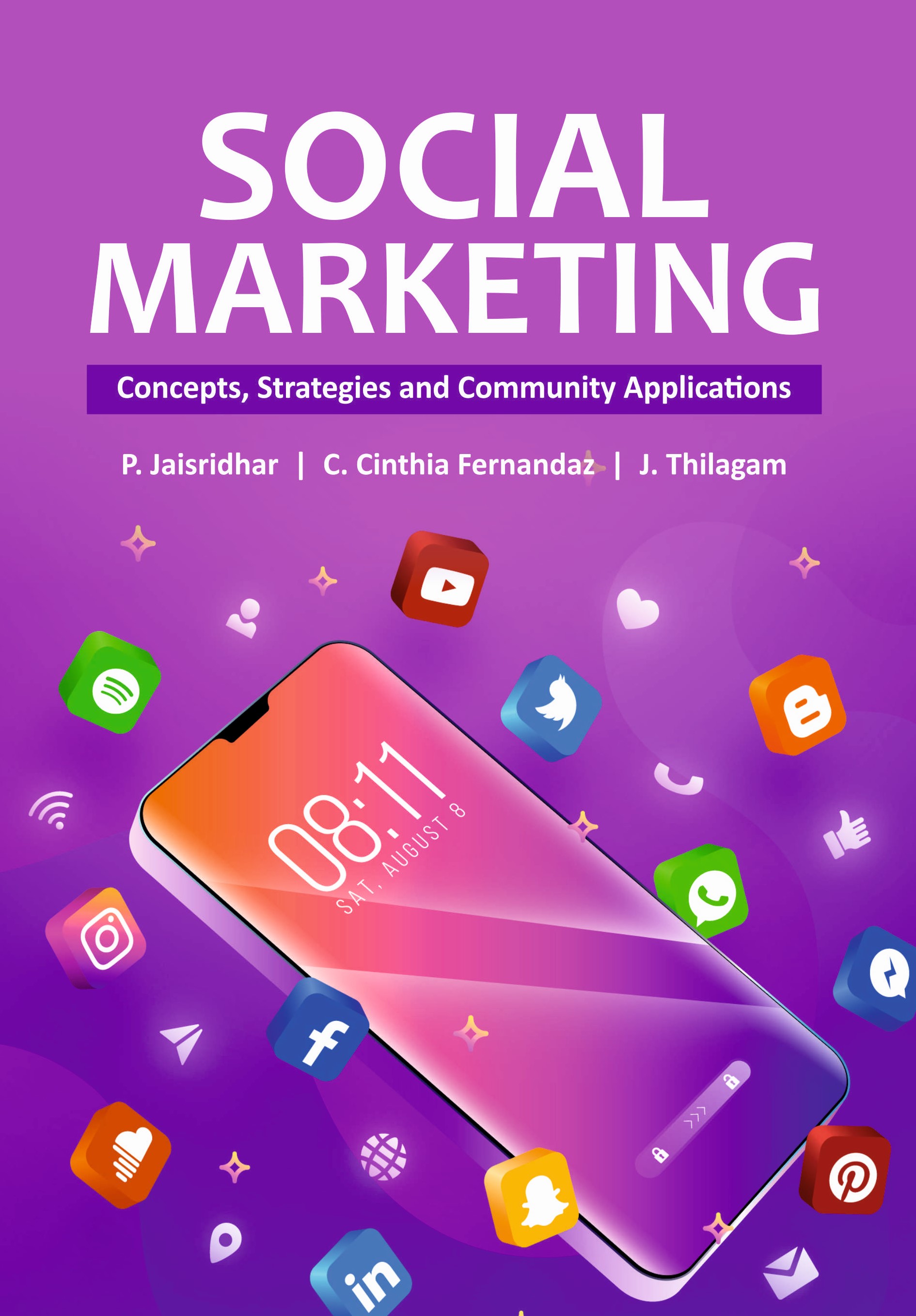 Social Marketing: Concepts, Strategies, and Community Applications