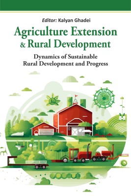 AGRICULTURE EXTENSION AND RURAL DEVELOPMENT: DYNAMICS OF SUSTAINABLE RURAL DEVELOPMENT AND PROGRESS
