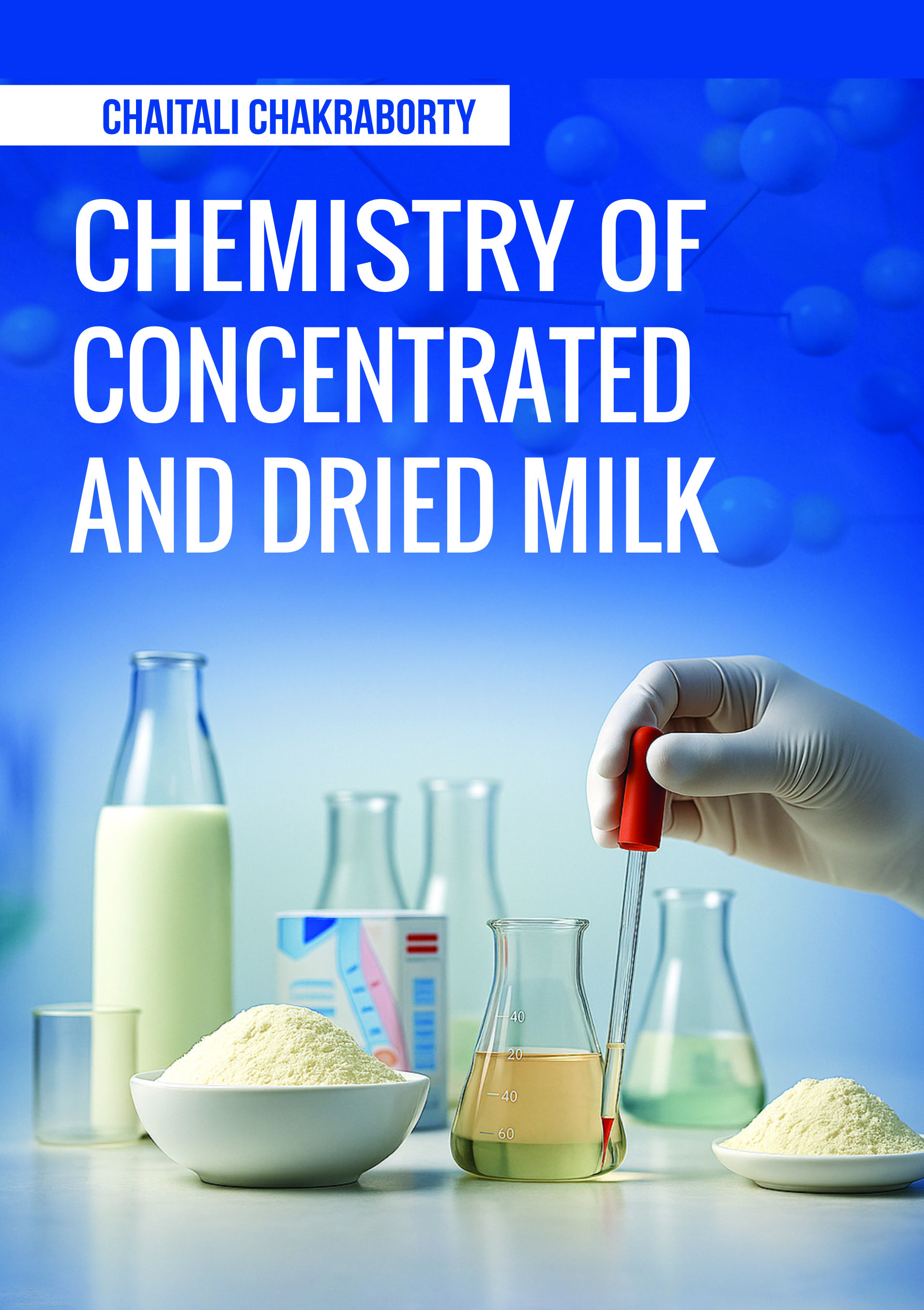 CHEMISTRY OF CONCENTRATED AND DRIED MILK