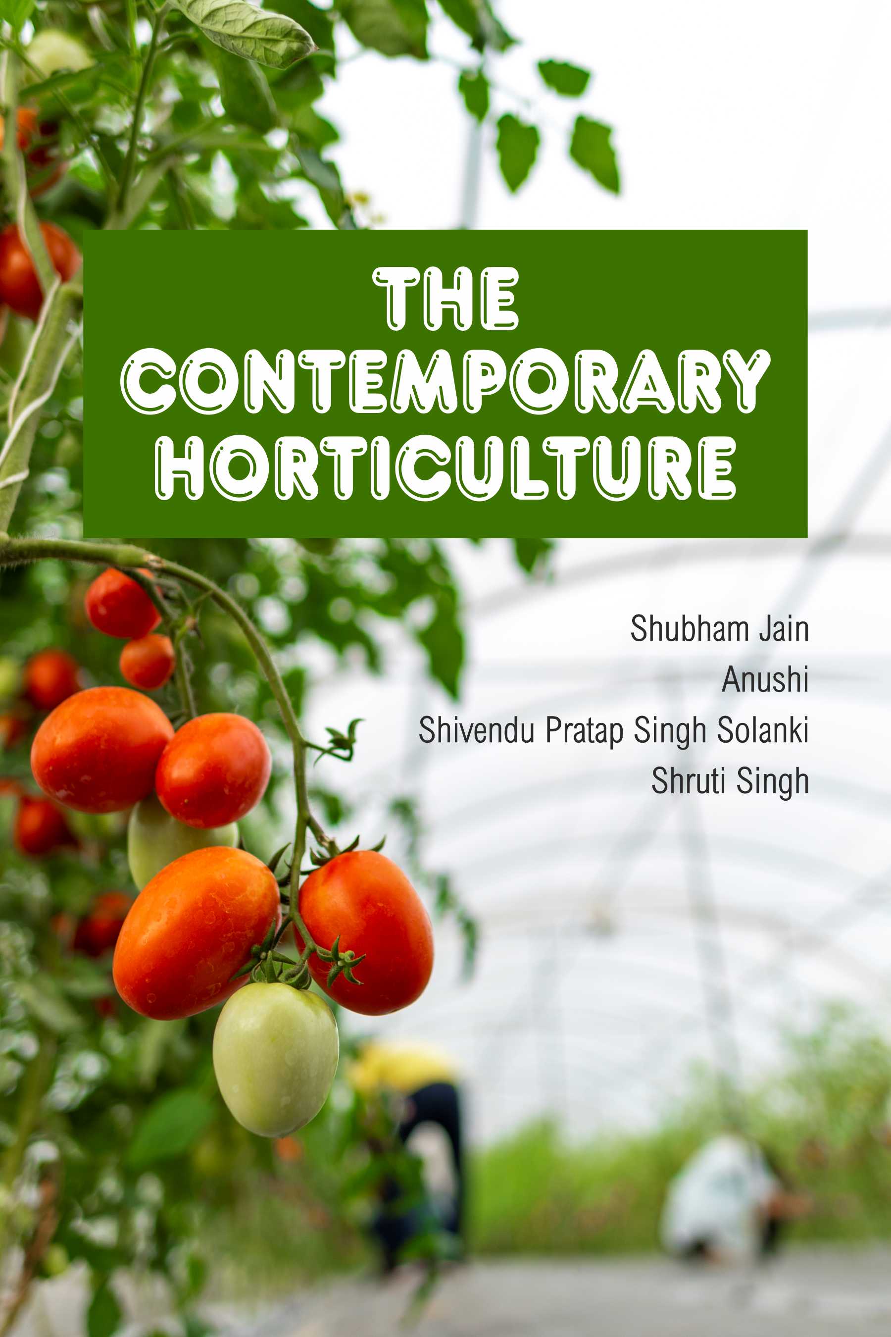 THE CONTEMPORARY HORTICULTURE