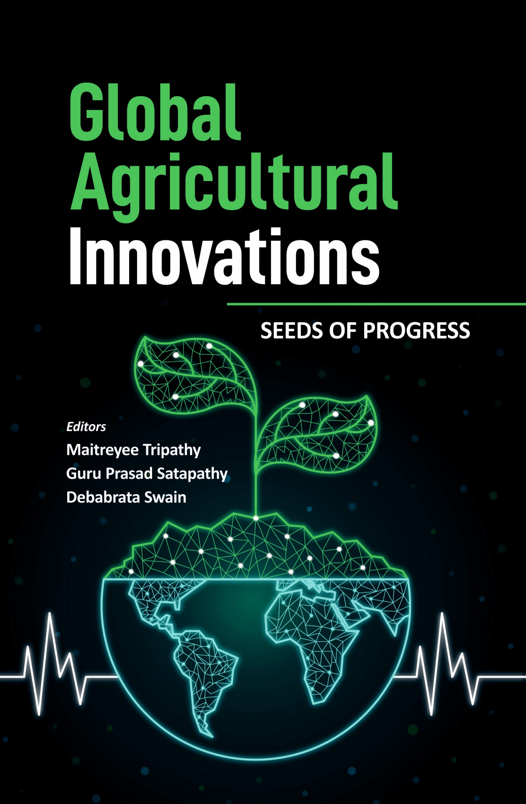 GLOBAL AGRICULTURAL INNOVATIONS: SEEDS OF PROGRESS