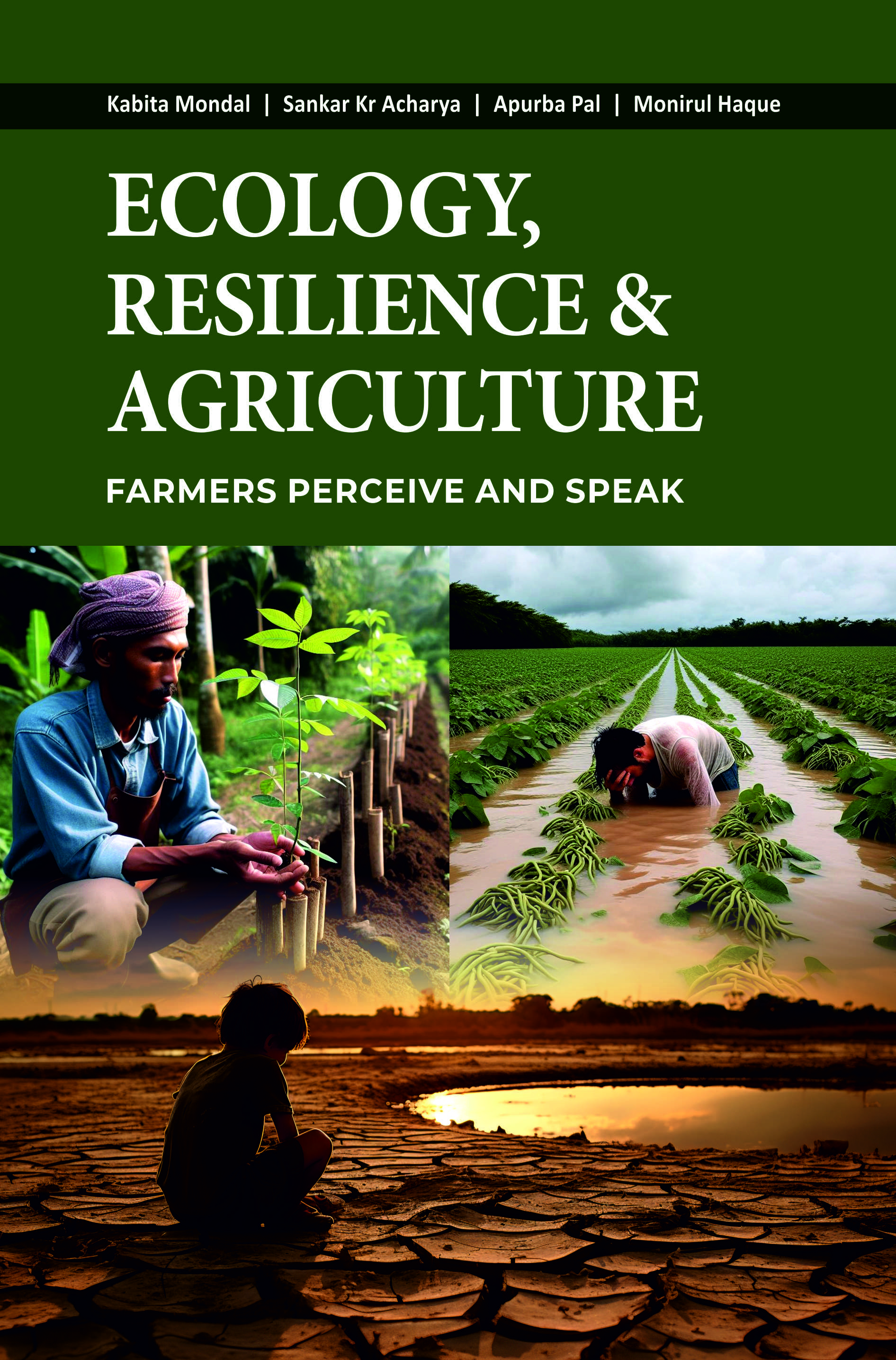 ECOLOGY, RESILIENCE AND AGRICULTURE: FARMERS PERCEIVE AND SPEAK