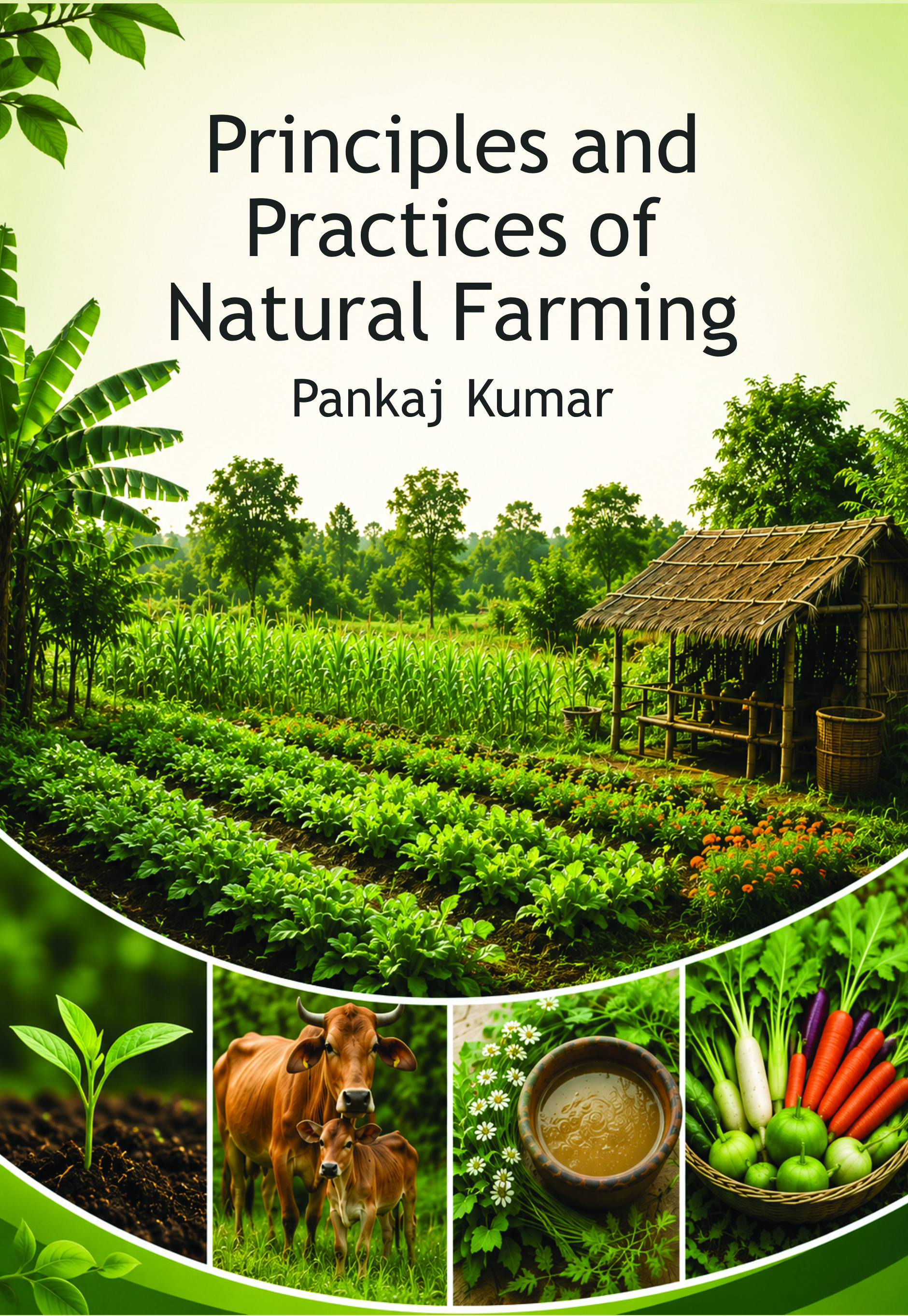 Principles and Practices of Natural Farming - Volume 02