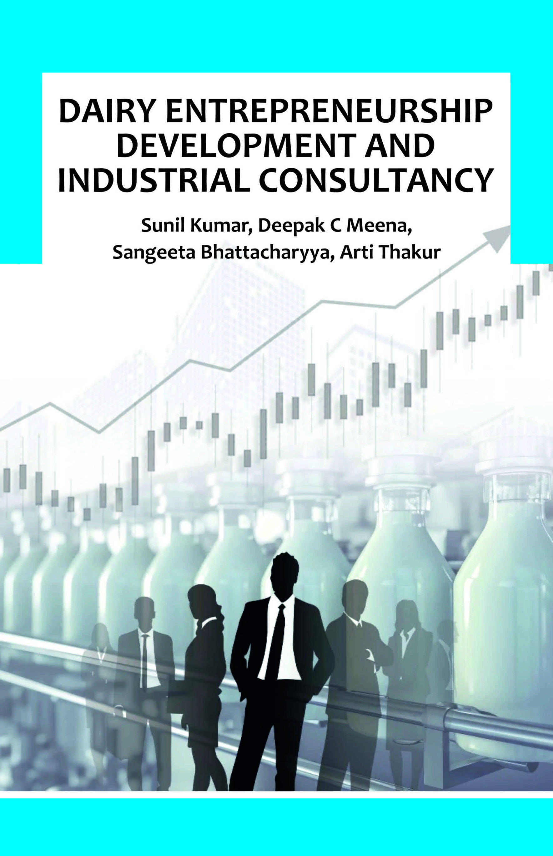 DAIRY ENTREPRENEURSHIP DEVELOPMENT AND INDUSTRIAL CONSULTANCY