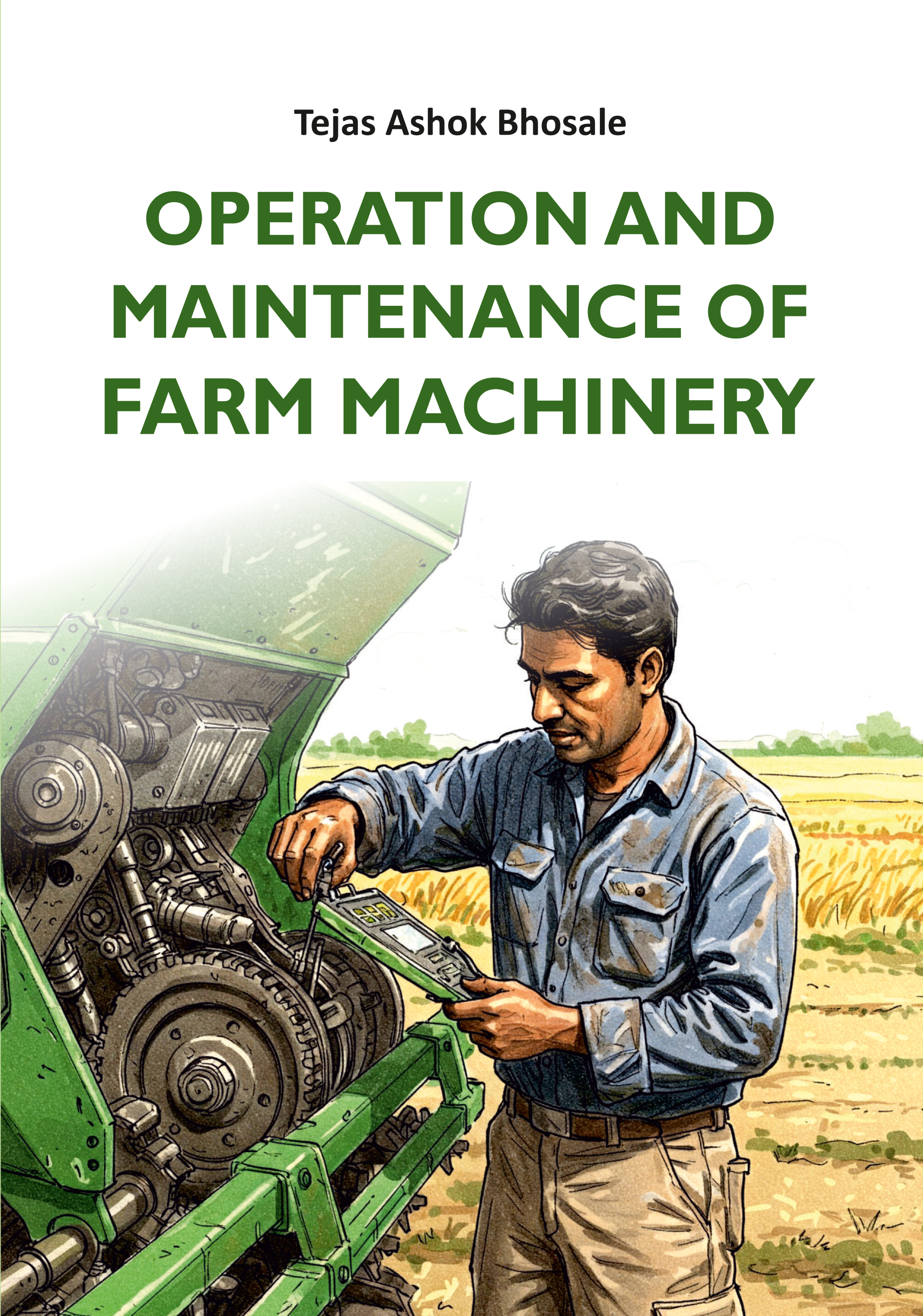OPERATION AND MAINTENANCE OF FARM MACHINERY