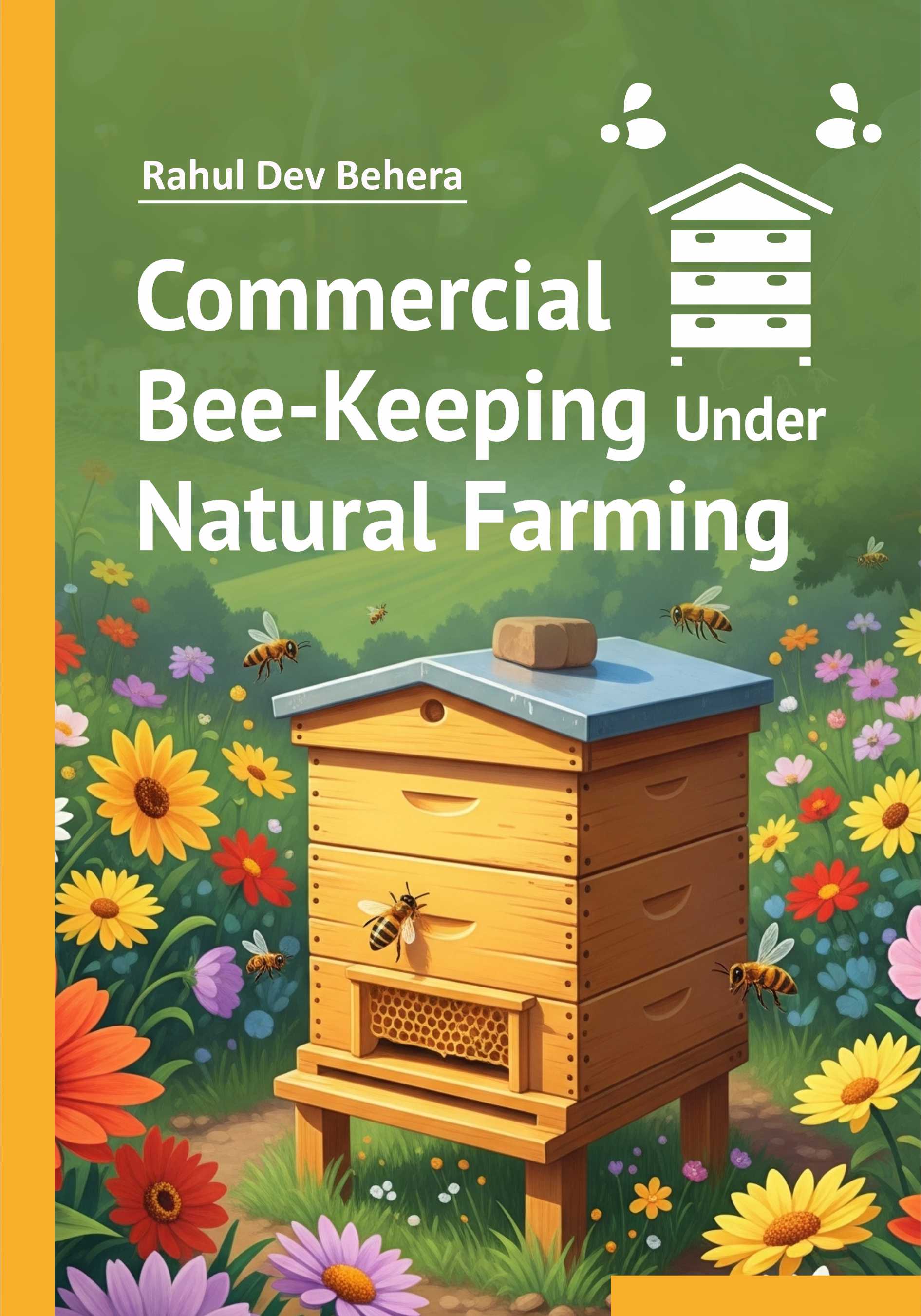 COMMERCIAL BEE-KEEPING UNDER NATURAL FARMING