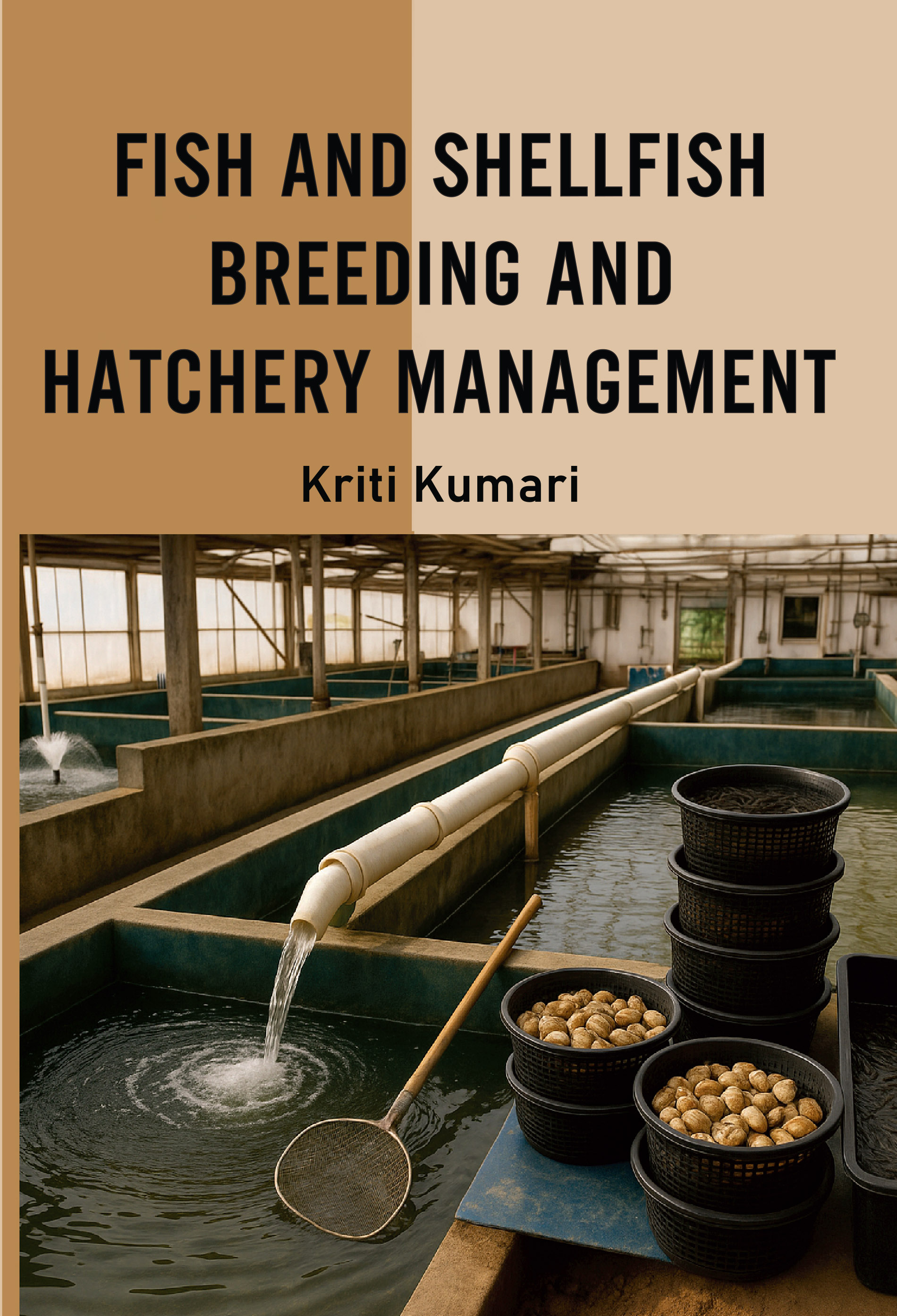 FISH AND SHELLFISH BREEDING AND HATCHERY MANAGEMENT