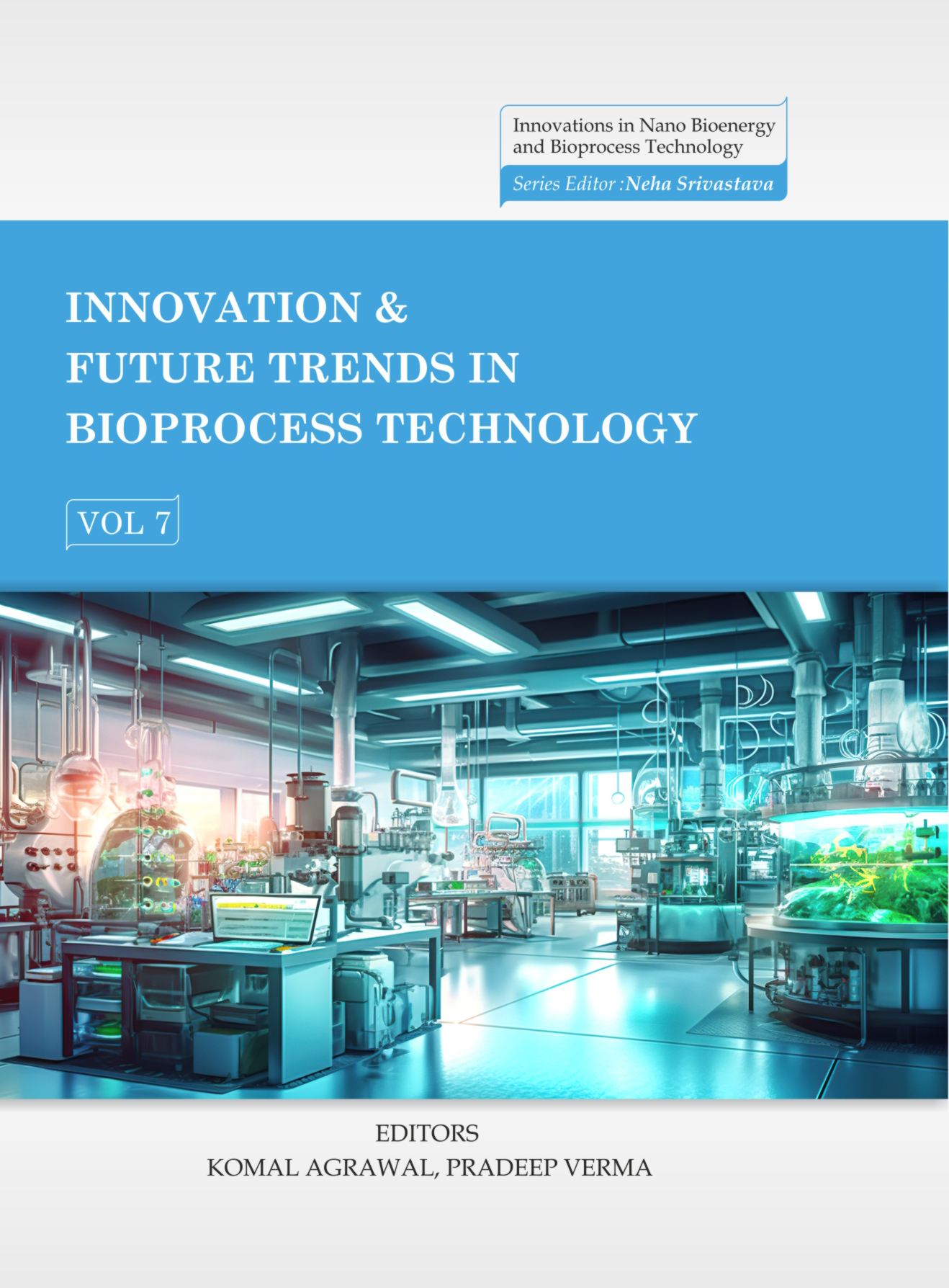 INNOVATION & FUTURE TRENDS IN BIOPROCESS TECHNOLOGY