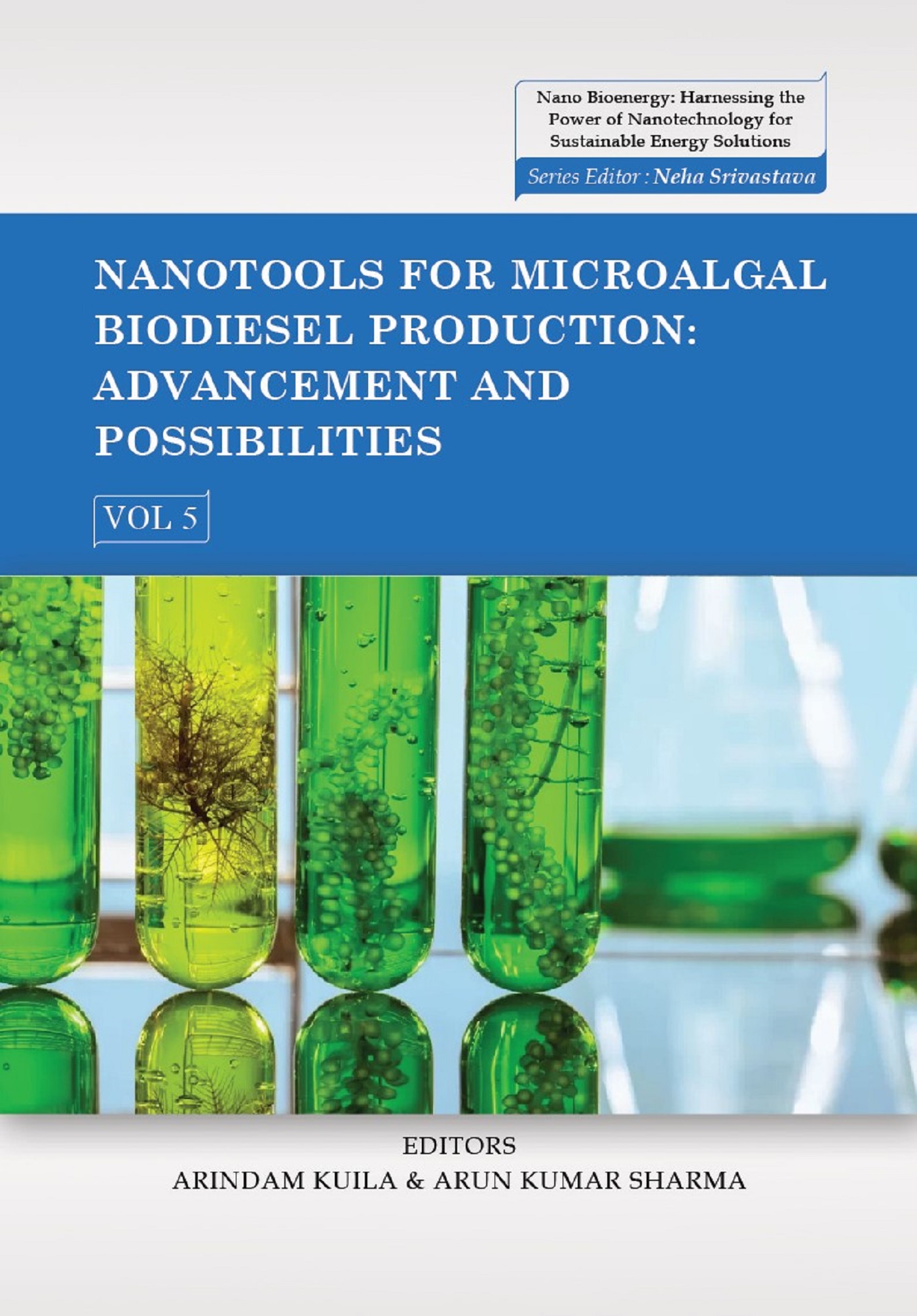 NANOTOOLS FOR MICROALGAL BIODIESEL PRODUCTION: ADVANCEMENT AND POSSIBILITIES - Volume 02