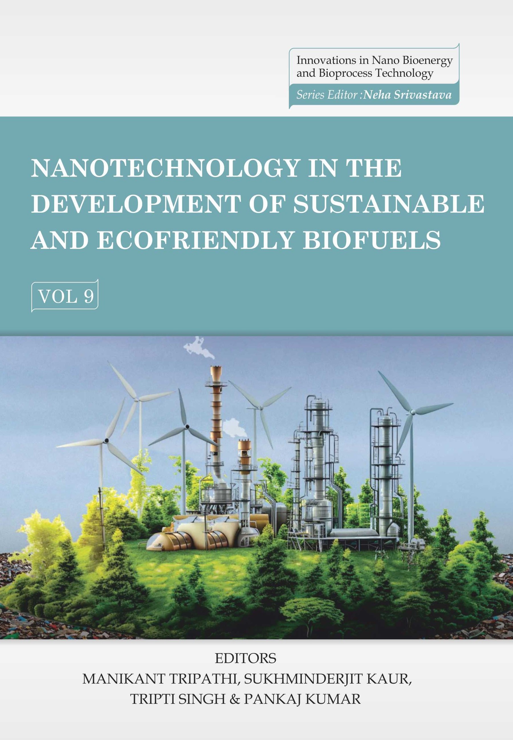 Nanotechnology in the Development of Sustainable and Ecofriendly Biofuels
