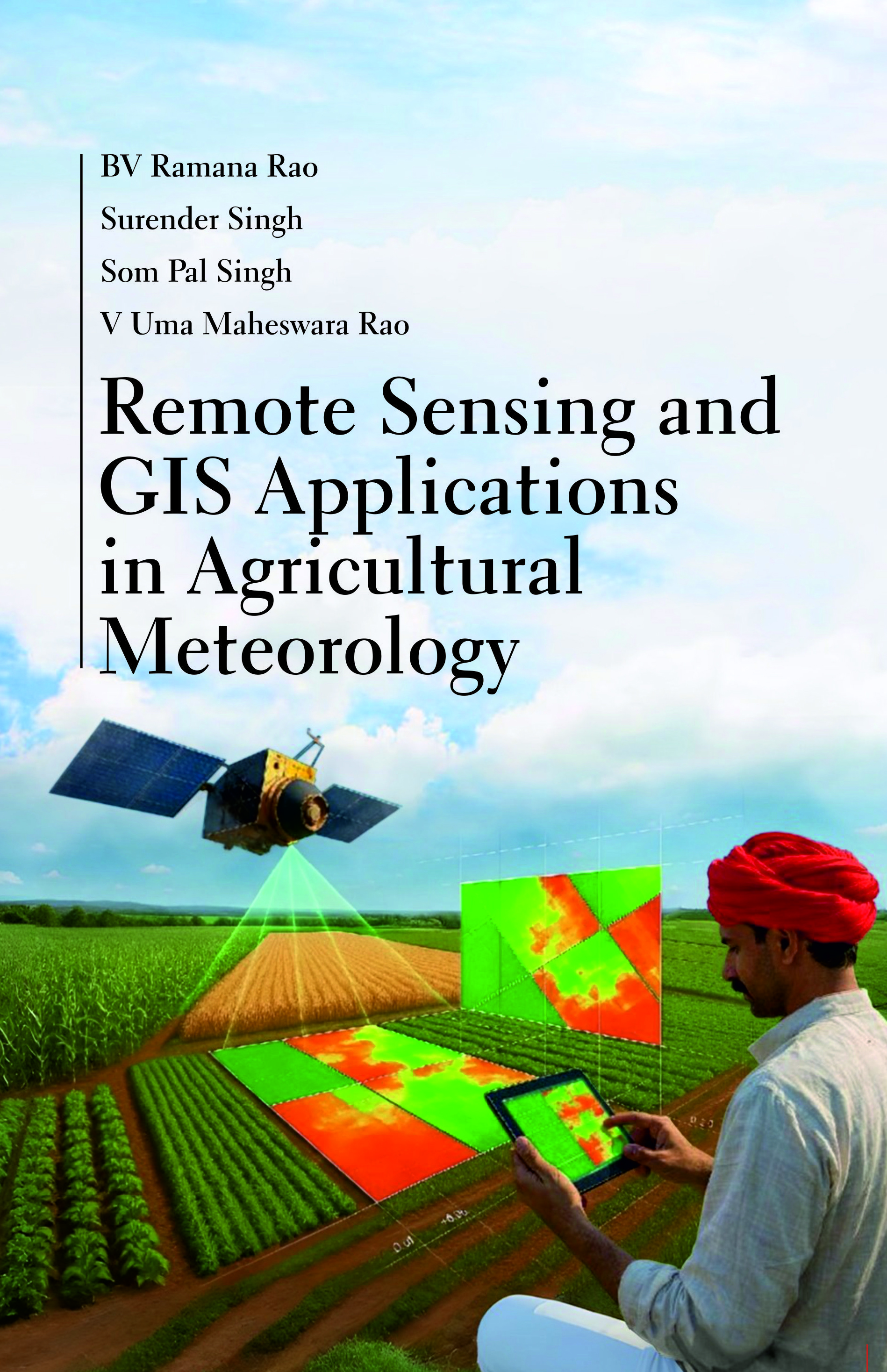 REMOTE SENSING AND GIS APPLICATIONS IN AGRICULTURAL METEOROLOGY