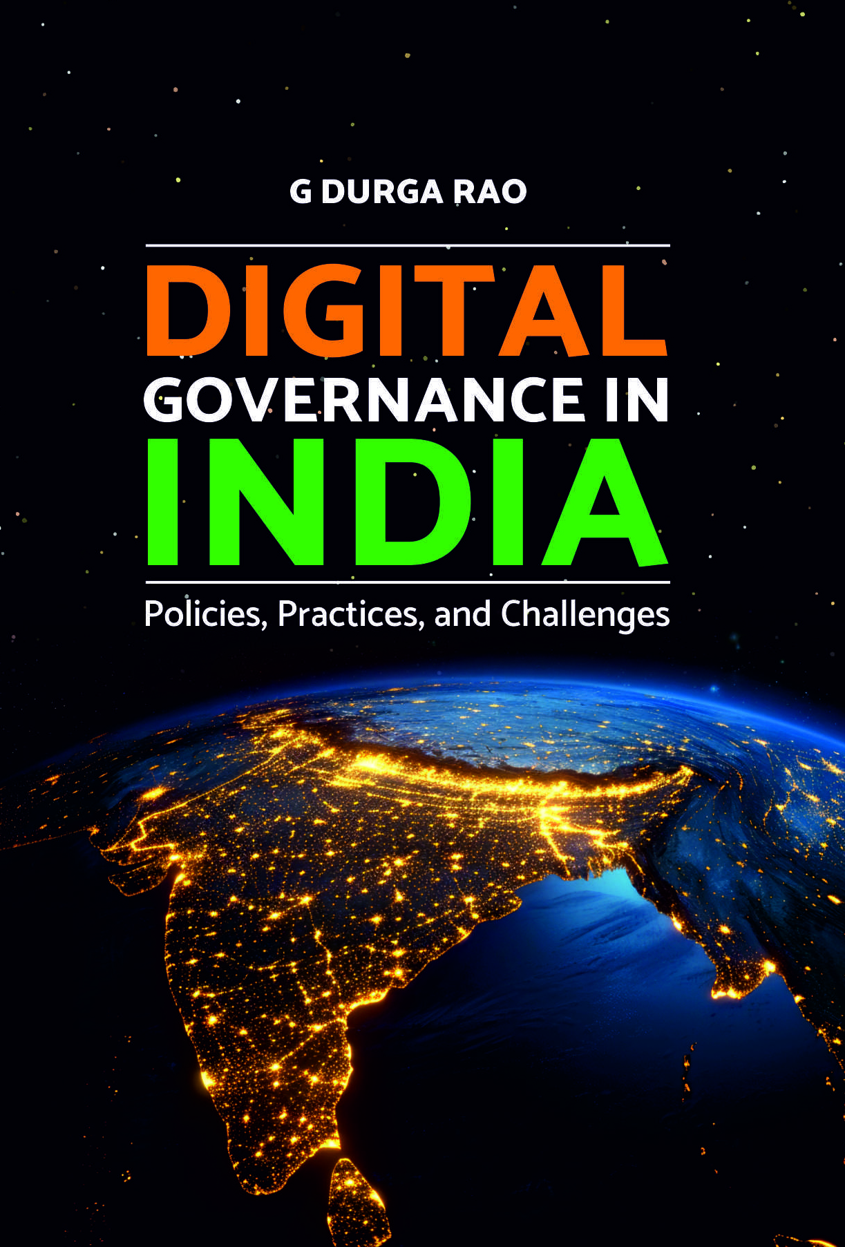 DIGITAL GOVERNANCE IN INDIA: POLICIES, PRACTICES, AND CHALLENGES