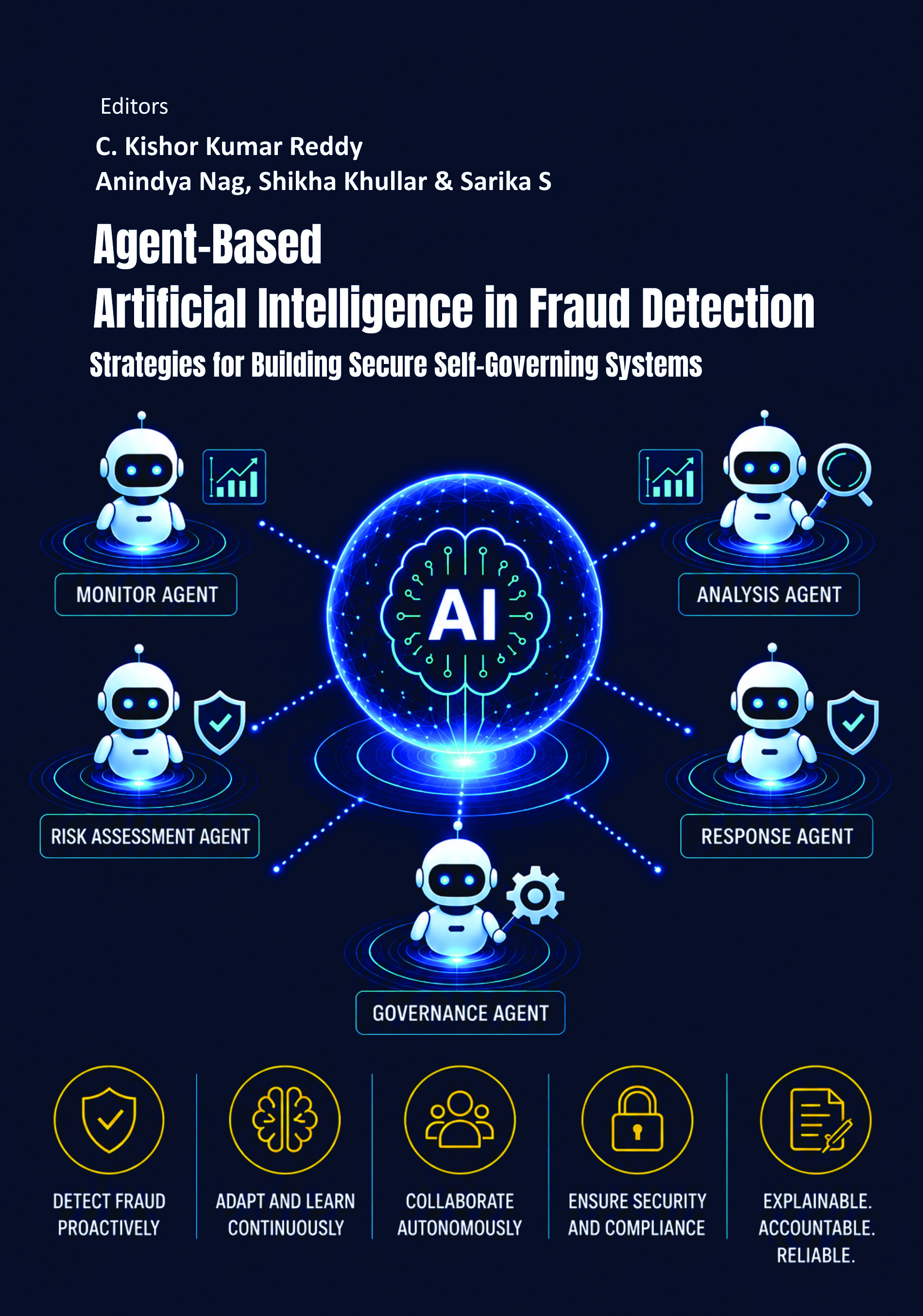 Agent-Based Artificial  Intelligence in Fraud Detection: Strategies for Building Secure  Self-Governing Systems