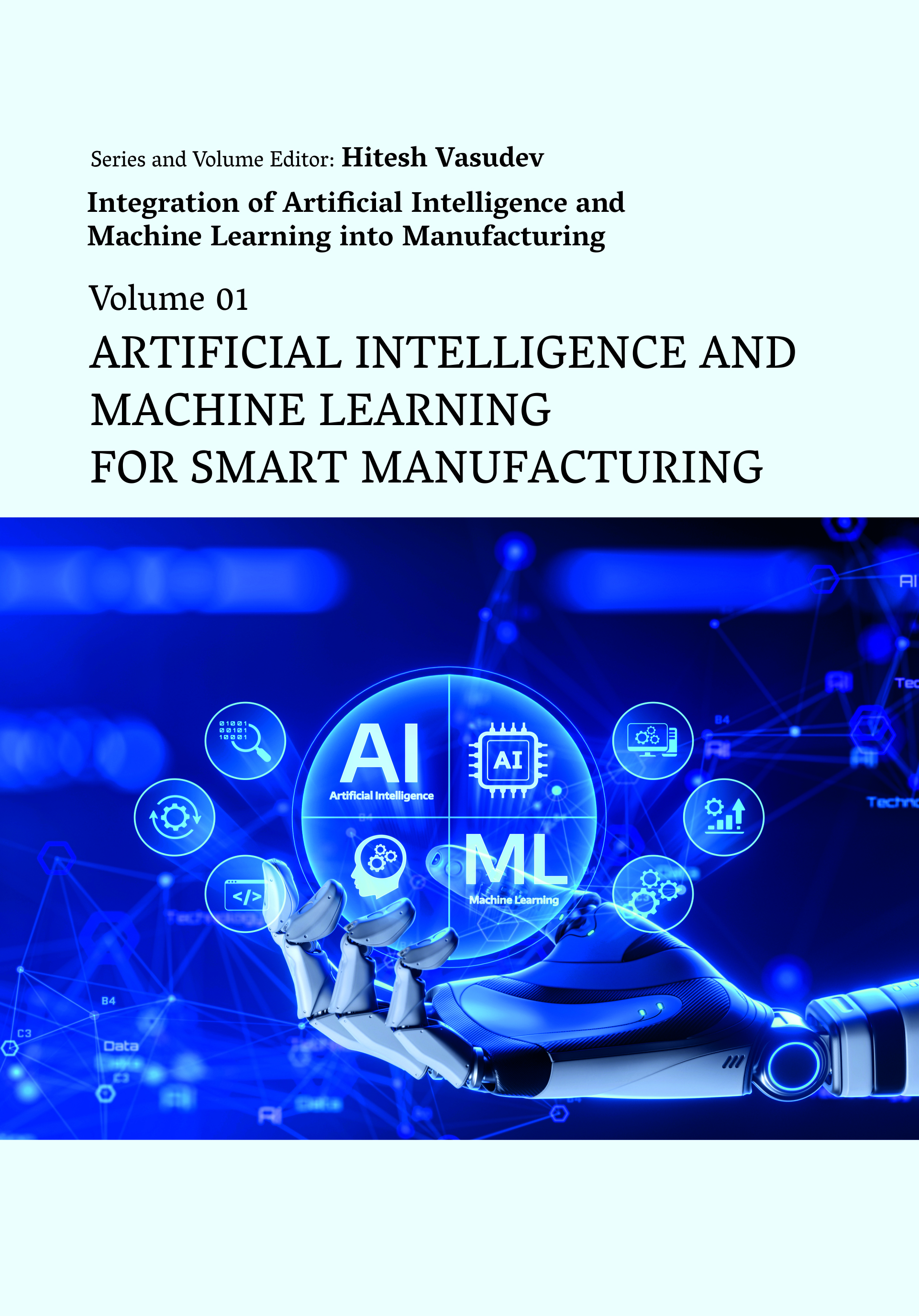 Artifical Intelligence and Machine Learning for Smart Manufacturing