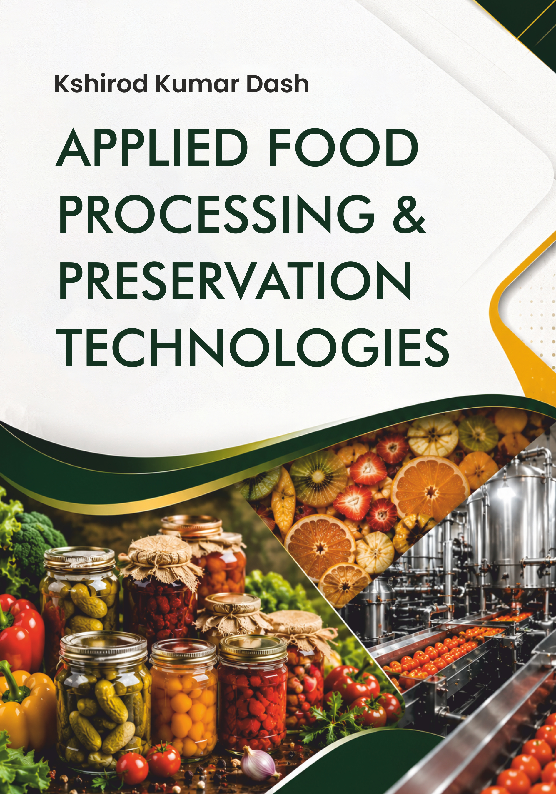 Applied Food Processing and  Preservation Technologies