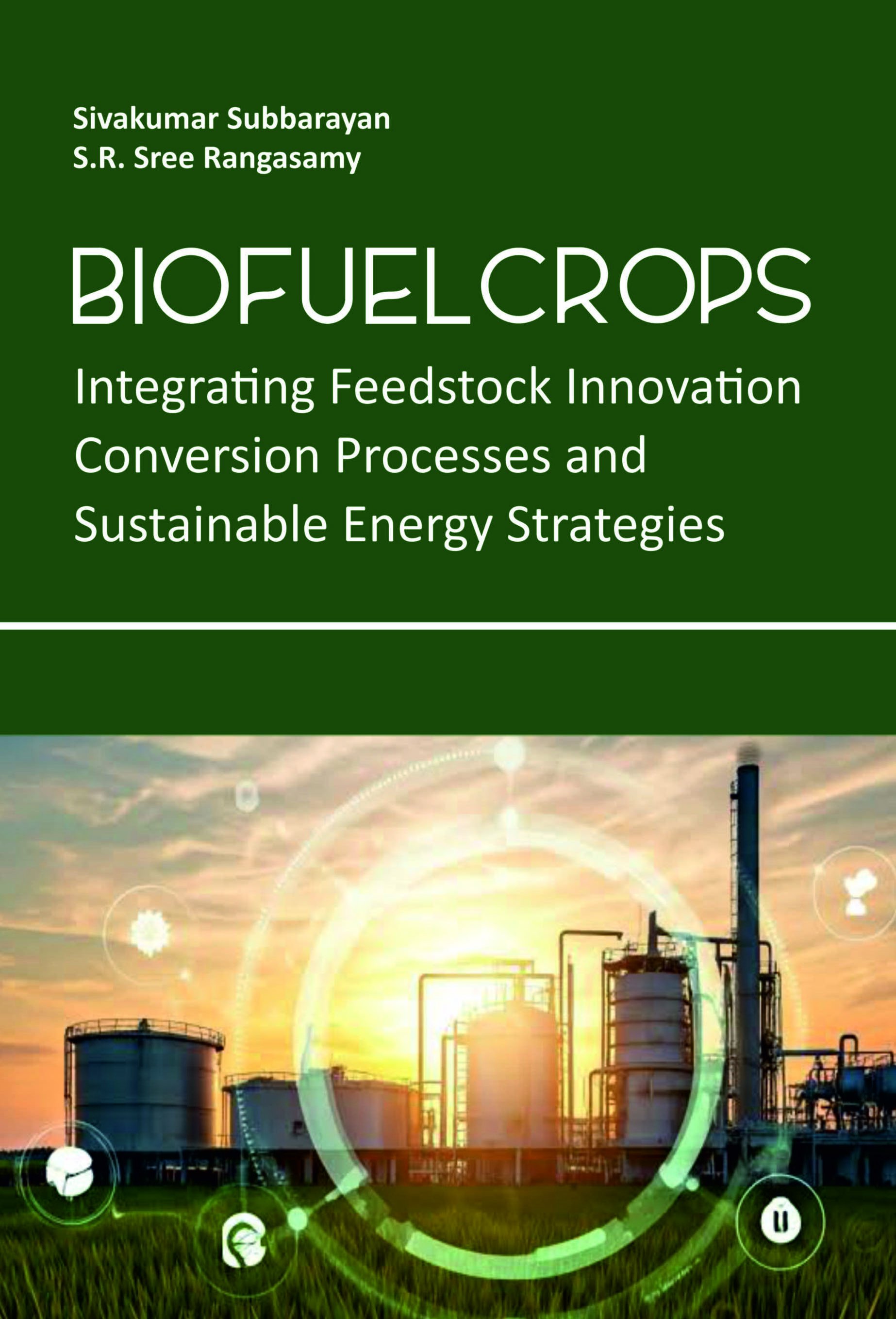 BIOFUEL CROPS: INTEGRATING FEEDSTOCK INNOVATION, CONVERSION PROCESSES, AND SUSTAINABLE ENERGY STRATEGIES
