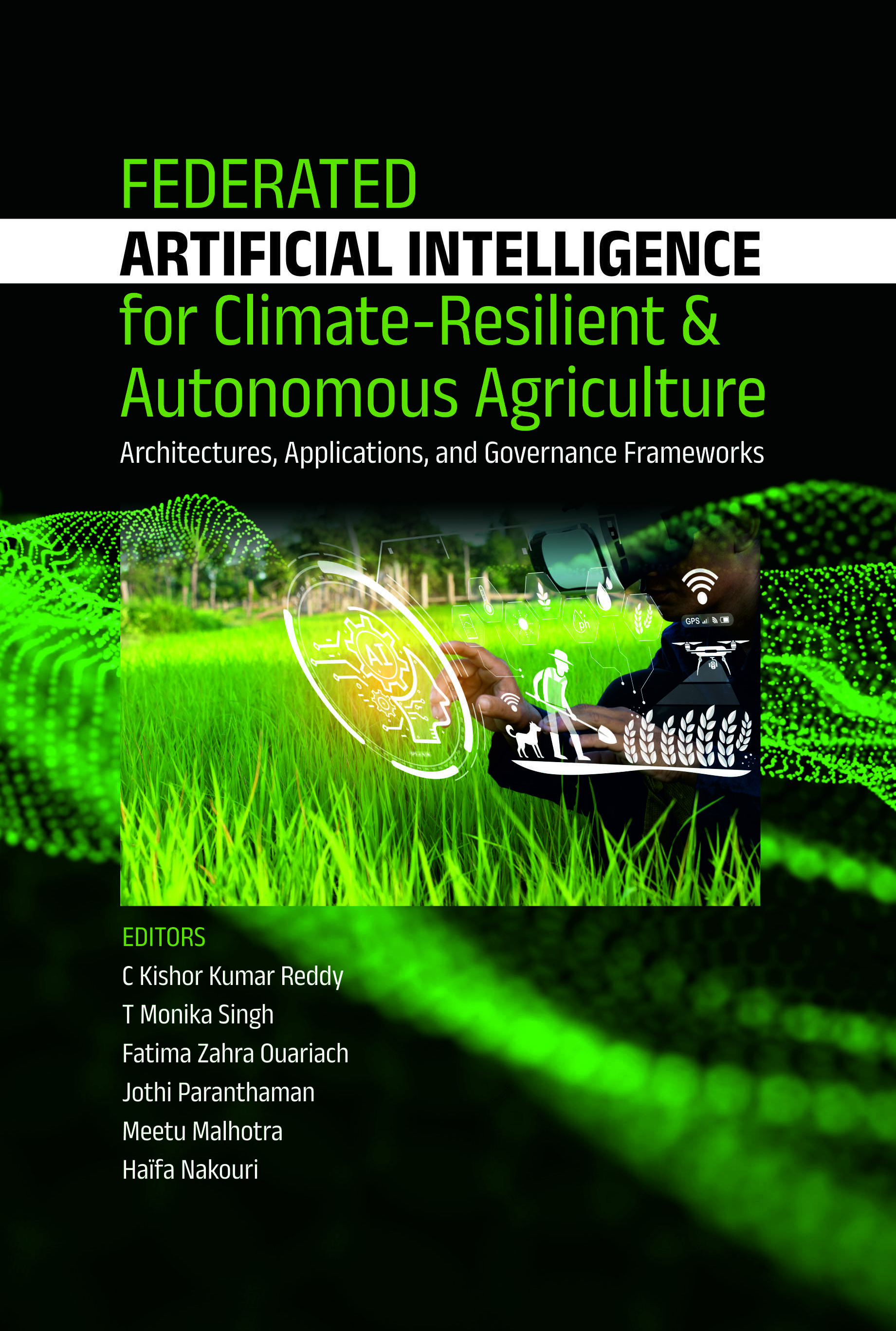 Federated Artificial Intelligence for Climate-Resilient & Autonomous Agriculture