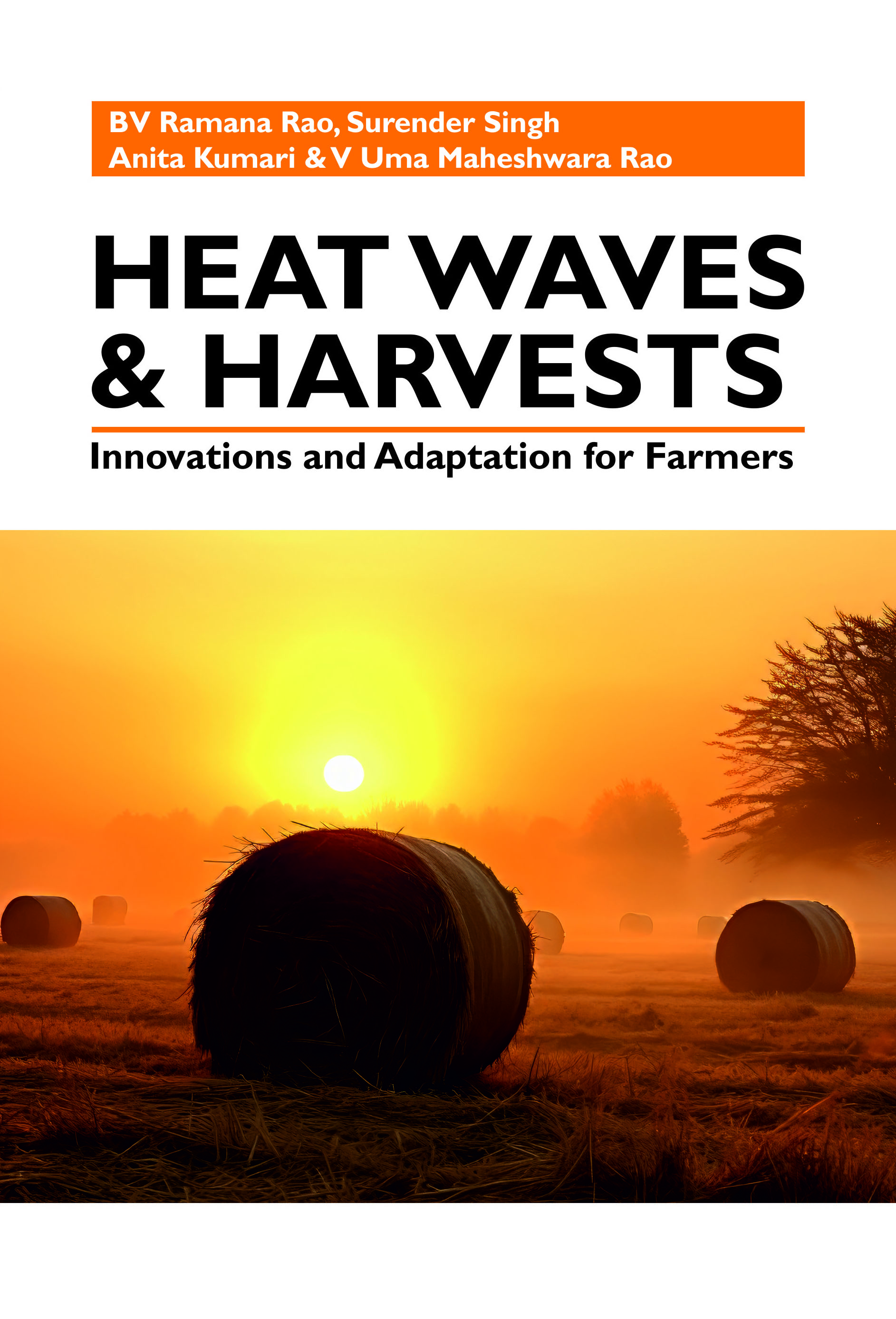 HEAT WAVES AND AGRICULTURE: INNOVATIONS AND ADAPTATIONS FOR FARMERS