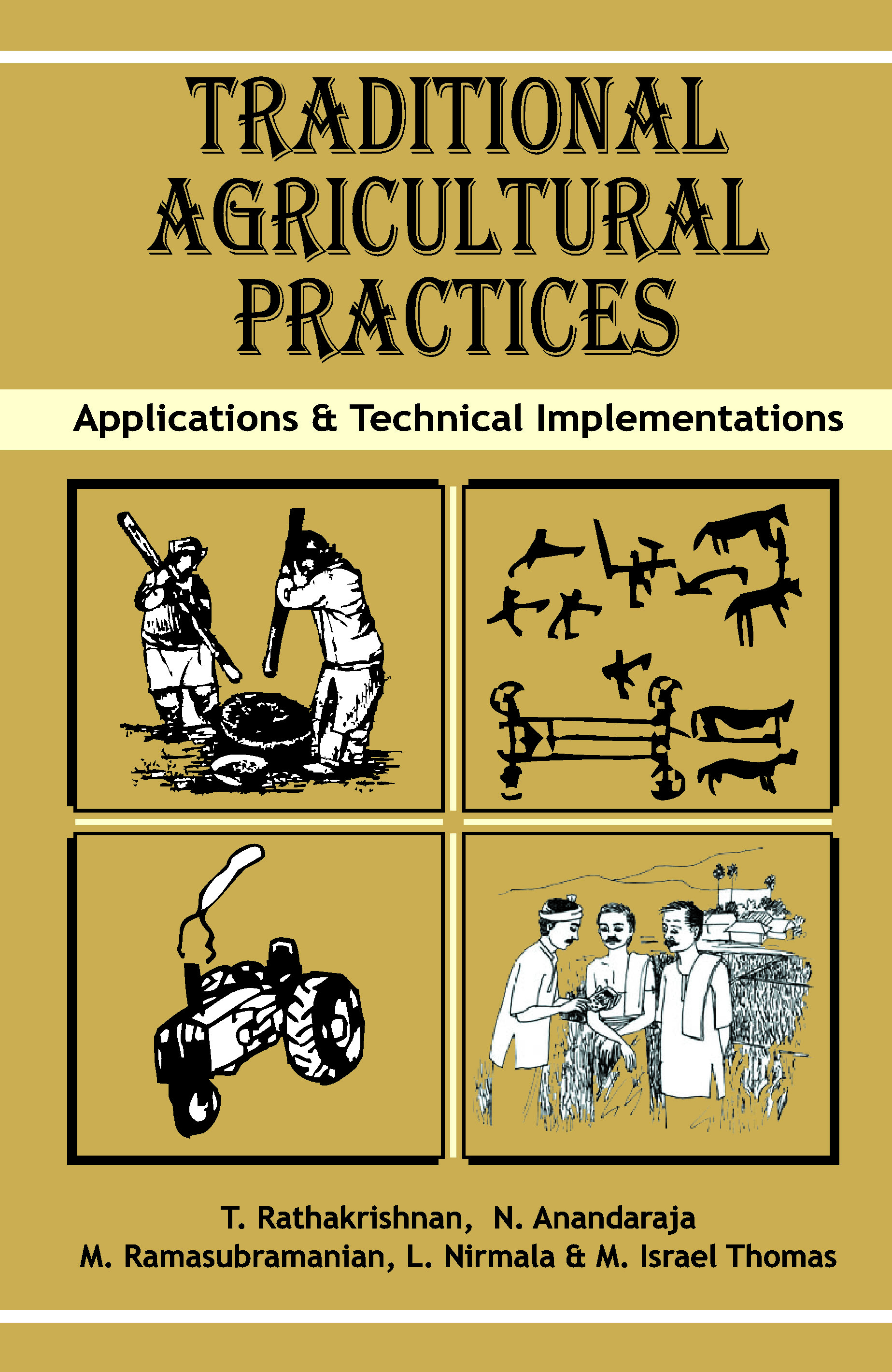 Traditional Agricultural Practices: Applications and Technical Implementations