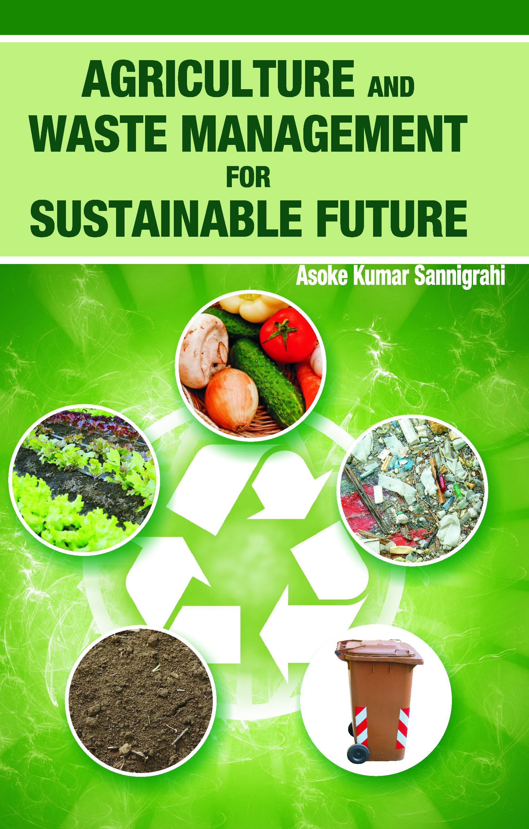 Agriculture and Waste Management for Sustainable Future 