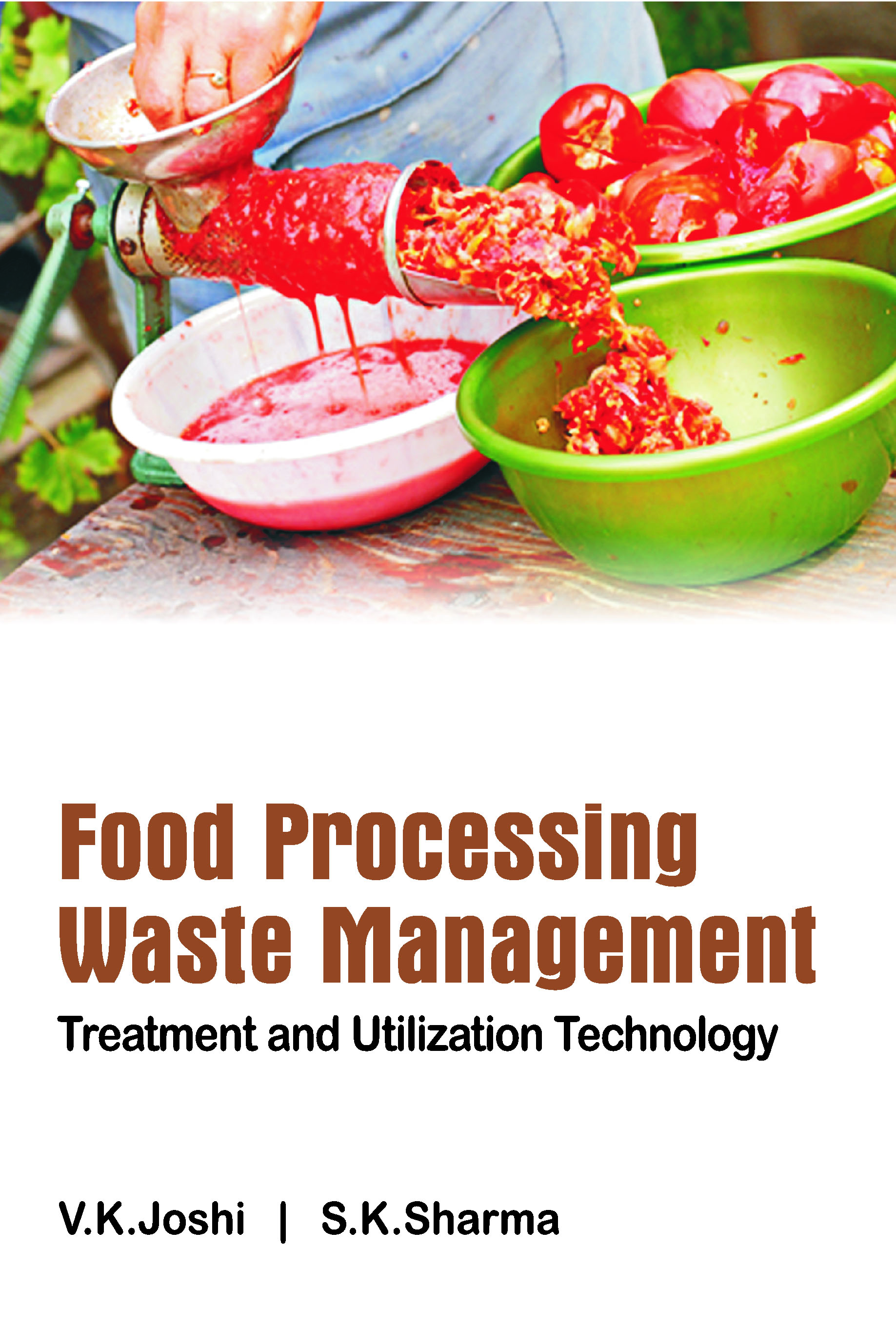 FOOD PROCESSING WASTE MANAGEMENT: TREATMENT AND UTILIZATION TECHNOLOGY
