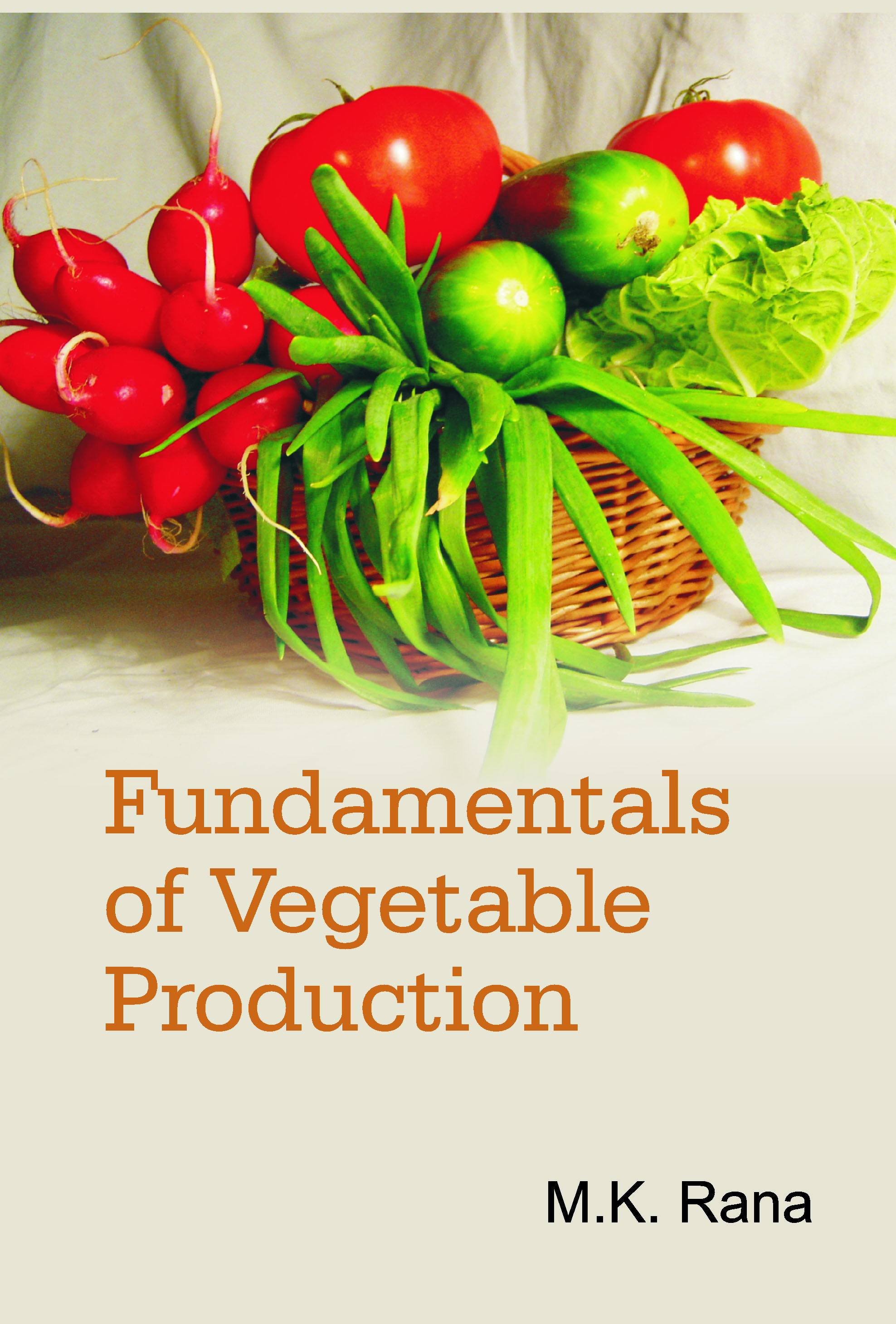 FUNDAMENTALS OF VEGETABLE PRODUCTION