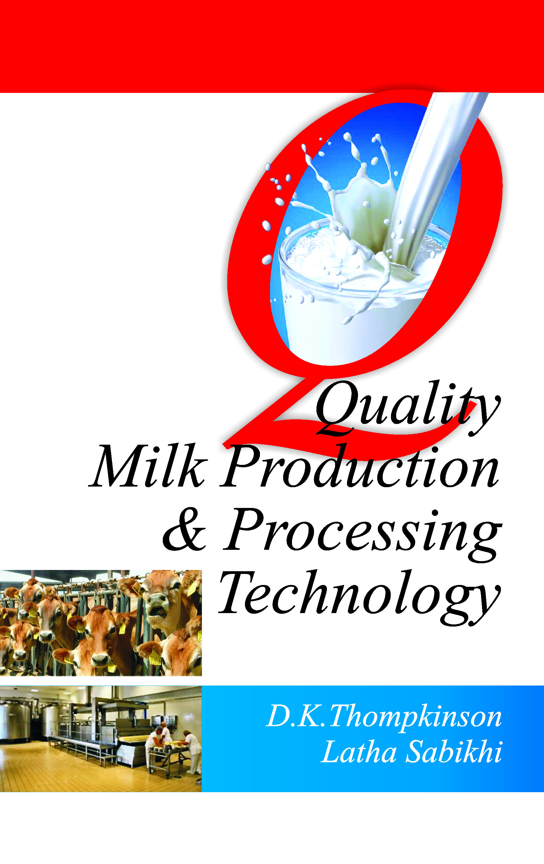 QUALITY MILK PRODUCTION AND PROCESSING TECHNOLOGY
