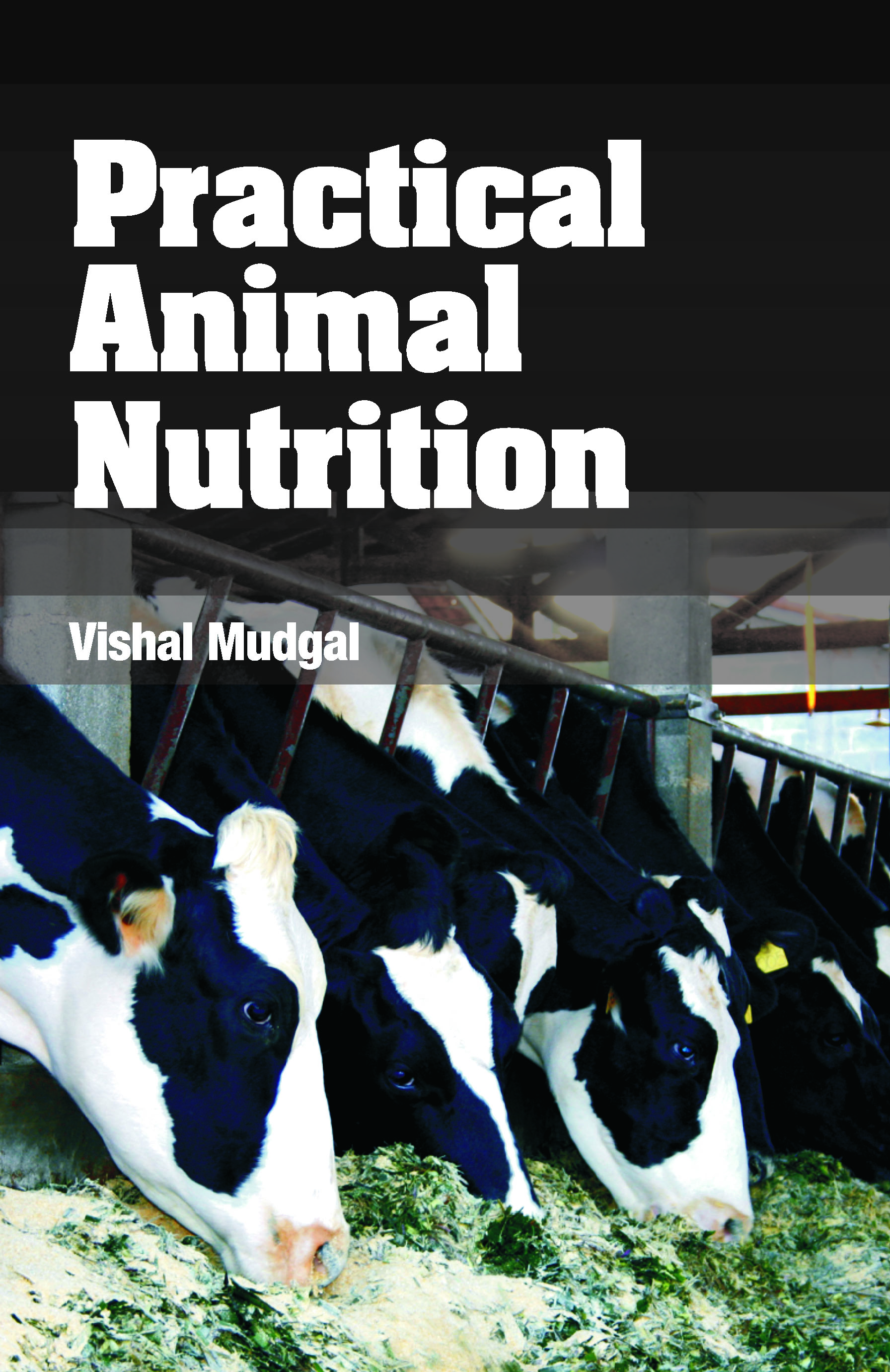 PRACTICAL ANIMAL NUTRITION