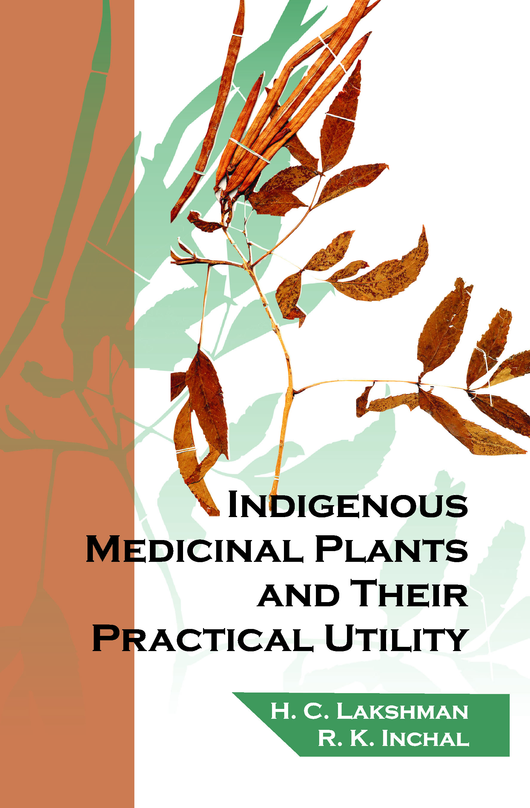 Indigenous Medicinal Plants and Their Practical Utility