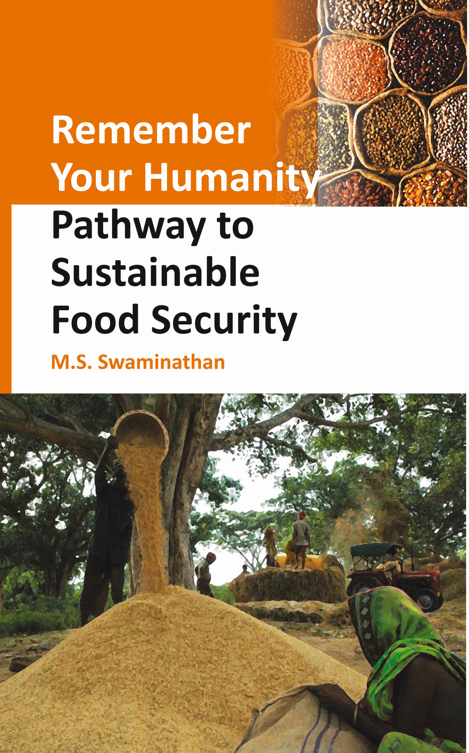 REMEMBER YOUR HUMANITY: PATHWAY TO SUSTAINABLE FOOD SECURITY
